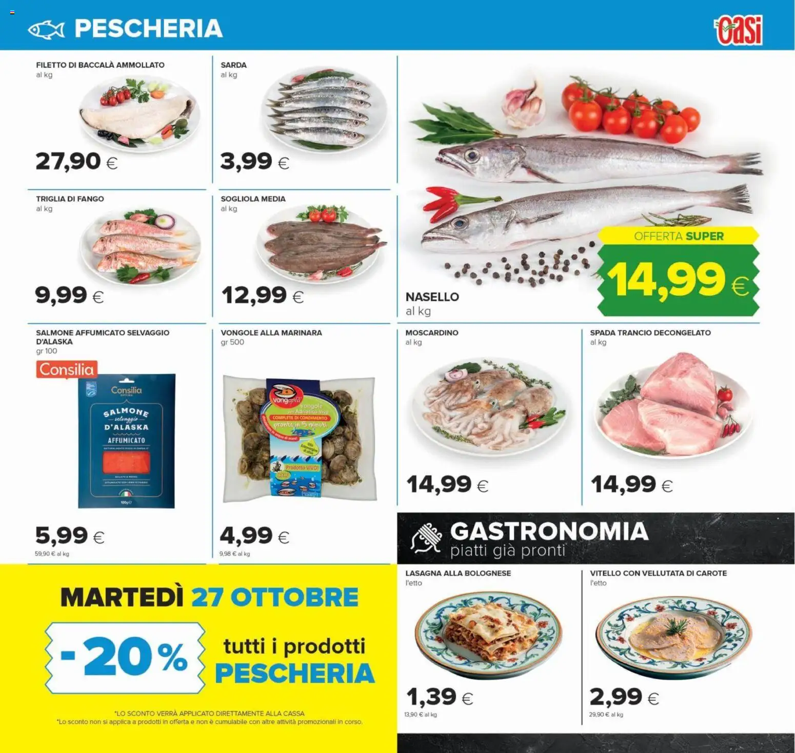 Volantino Oasi del 22/10/2026 | Pagina: 13 | Prodotti: Salmone affumicato, Salmone, Sogliola, Carote