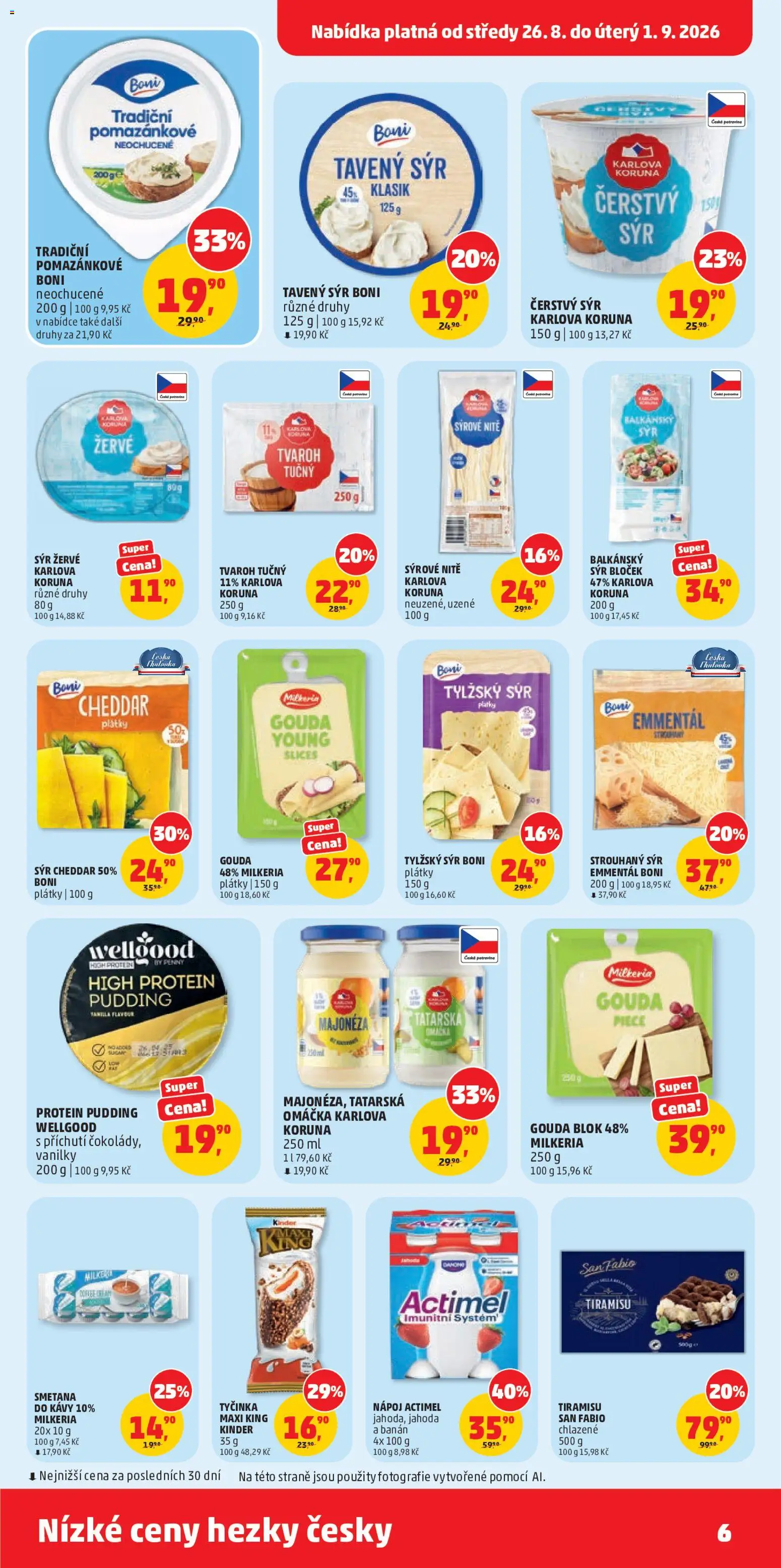 Penny Market leták od 26.08.2026 | Strana: 6 | Produkty: Gouda, Tiramisu, Maxi king, Strouhaný sýr