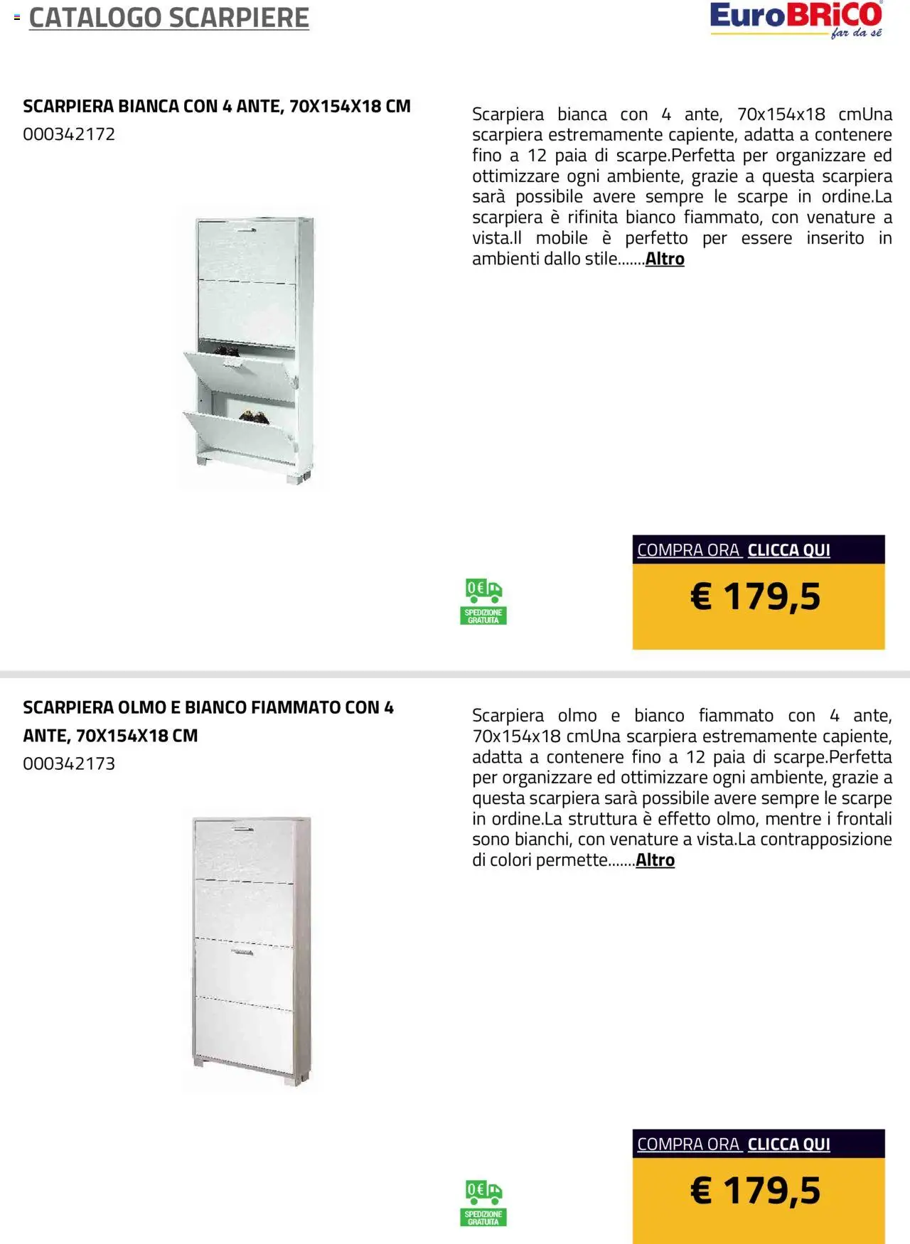 Volantino Eurobrico del 23.07.2025 | Pagina: 12 | Prodotti: Mobile, Scarpe, Scarpiera