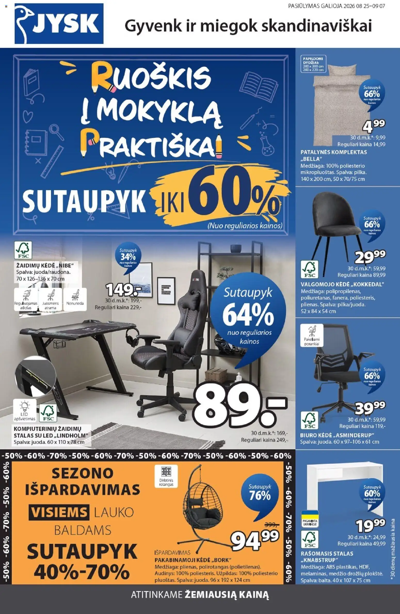 JYSK akcijos nuo 2026.08.25 | Puslapis: 1 | Prekių: Stalas, Kėdė, Patalynės komplektas