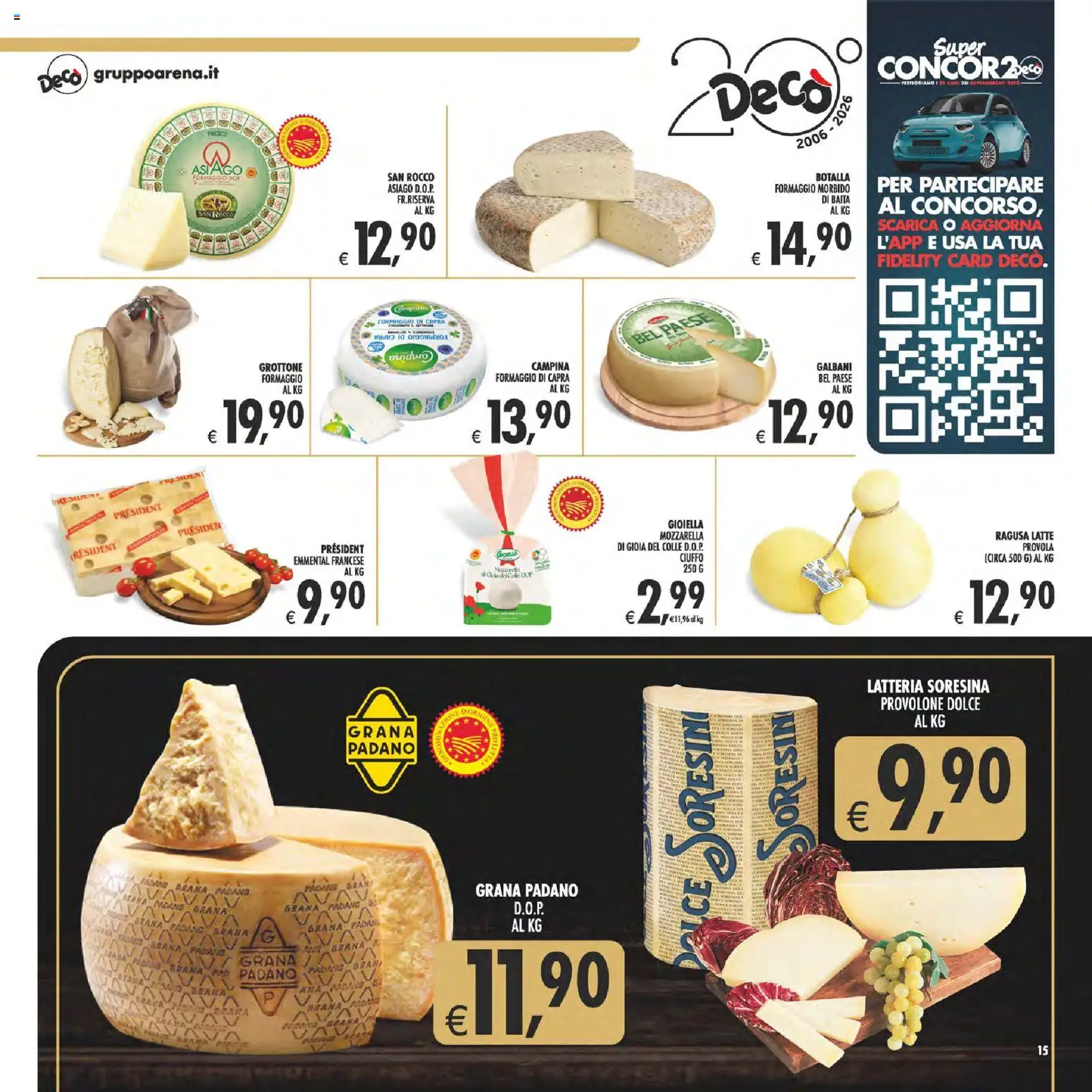 Volantino Decò del 22/09/2026 | Pagina: 15 | Prodotti: Provolone, Latte, Formaggio, Provola