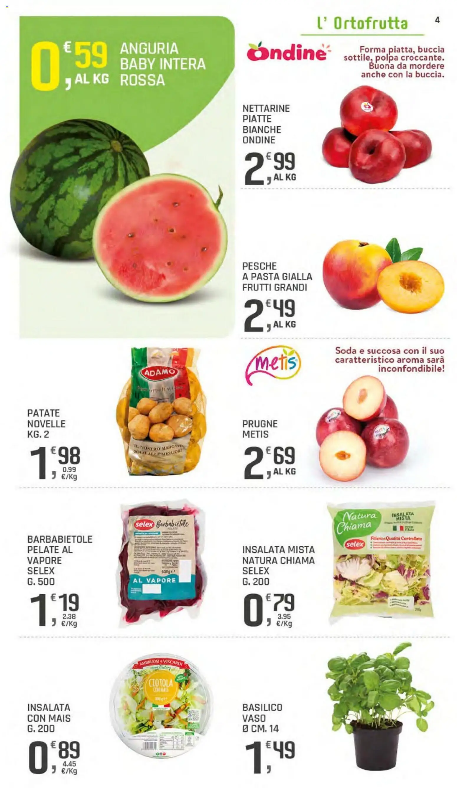 Volantino DOK del 06/08/2026 | Pagina: 4 | Prodotti: Insalata, Anguria, Mais, Ciotola