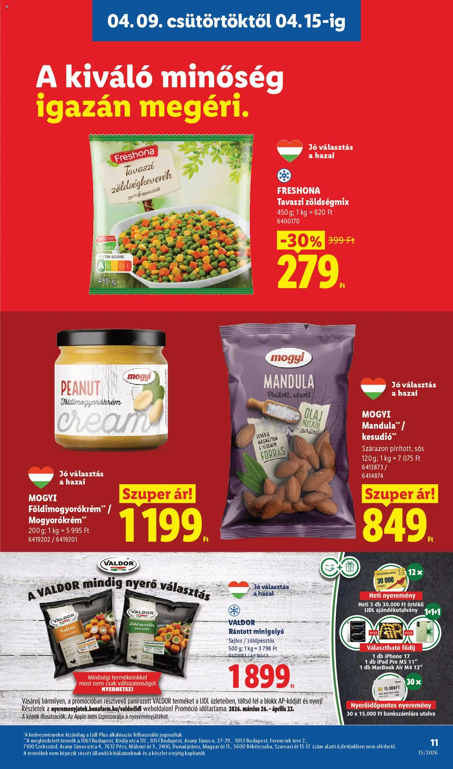Lidl akciós ujság - amely érvényes a következő dátumtól: 09.04.2026 | Oldal: 11 | Termékek: Zöldségkeverék, Kesudió, Iphone, Mogyorókrém