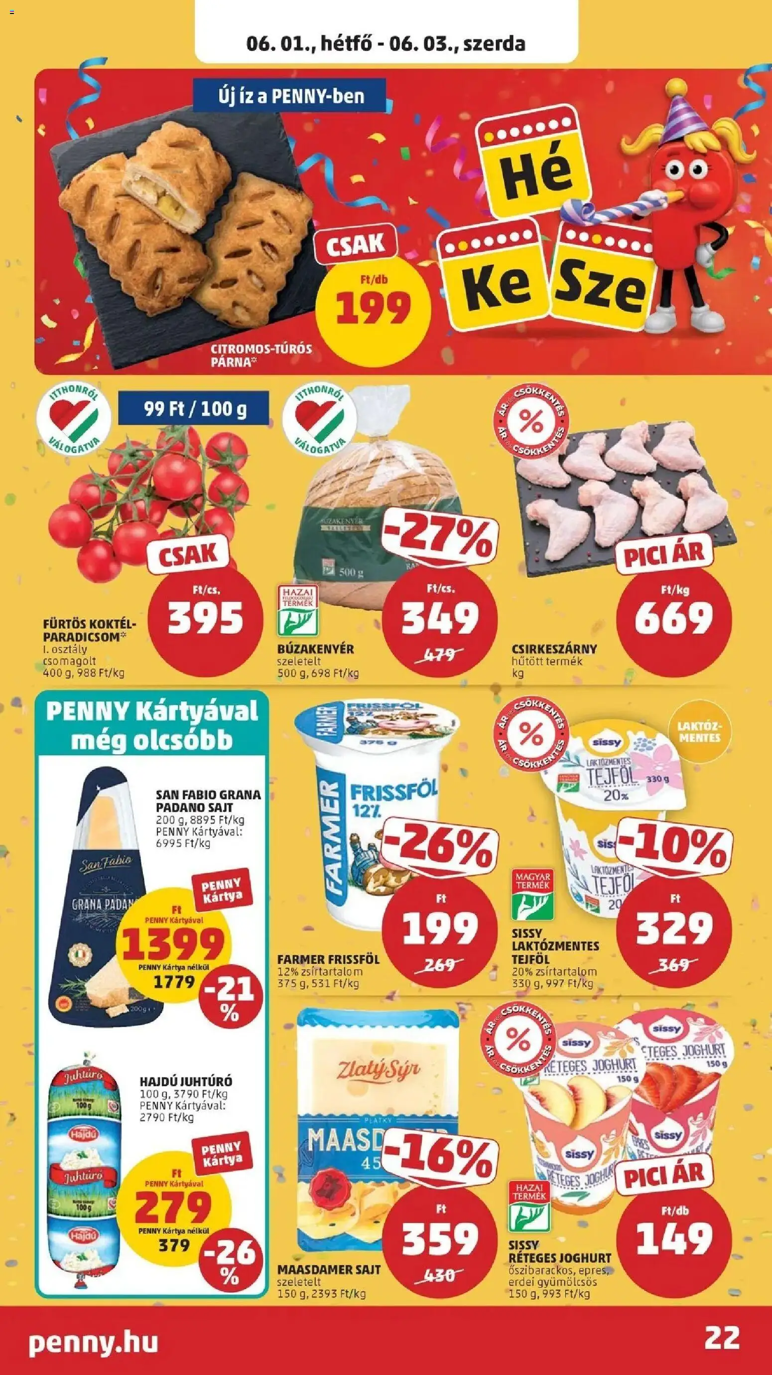 PENNY akciós ujság - amely érvényes a következő dátumtól: 28.05.2026 | Oldal: 22 | Termékek: Párna, Grana padano, Tejföl, Juhtúró