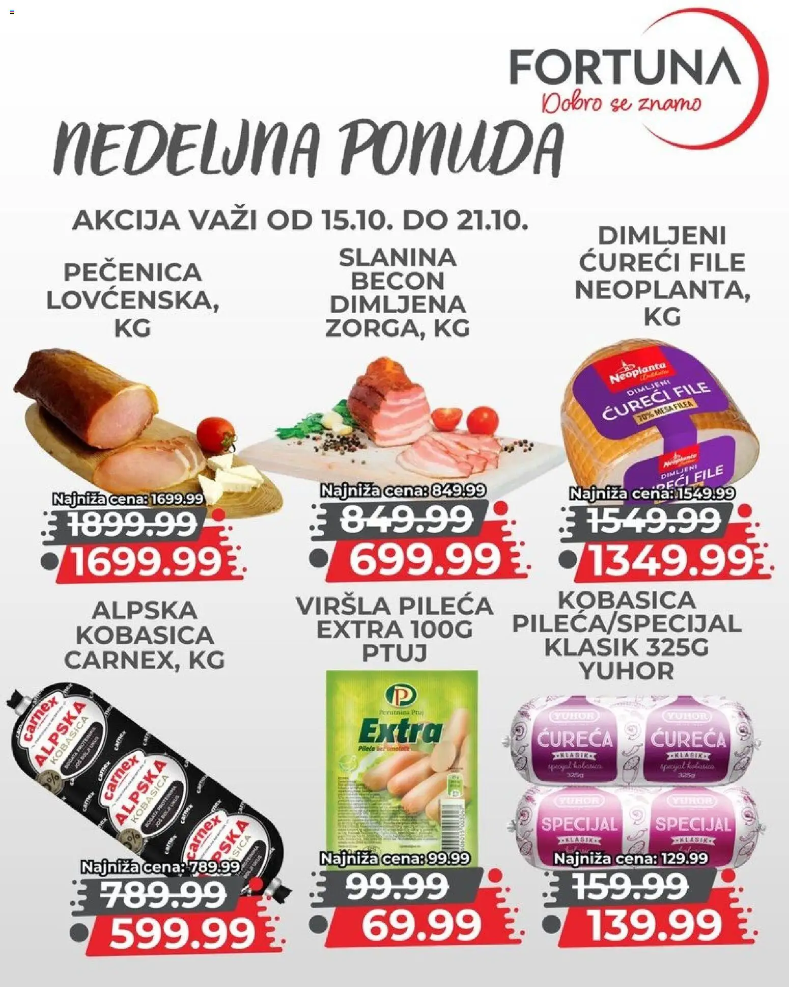 Fortuna Market katalog - važi od 15.10.2026 | Strana: 4 | Proizvode: Ćureći file, Slanina, Kobasica, Pečenica