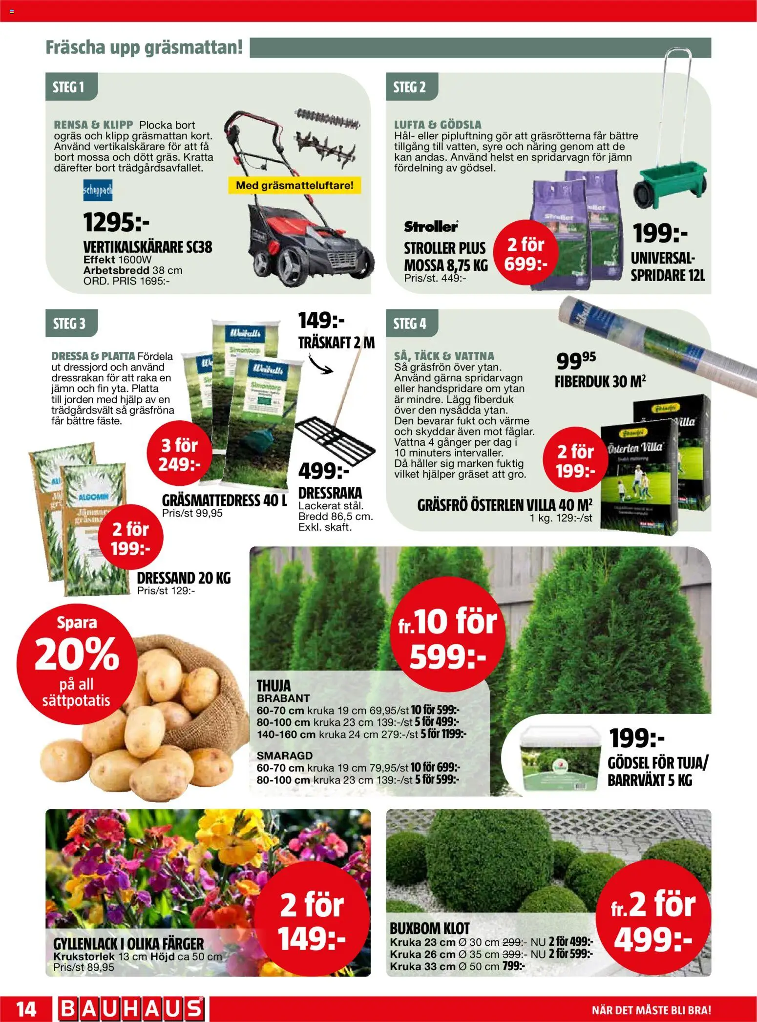 Bauhaus reklamblad aktuell från 01.04.2026 | Sida: 14 | Produkter: Kruka, Spridarvagn, Mössa
