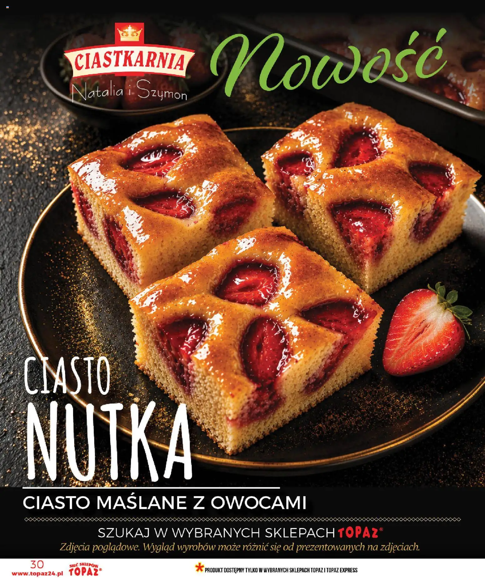 Topaz gazetka od 25.06.2026 | Strona: 30 | Produkty: Ciasto