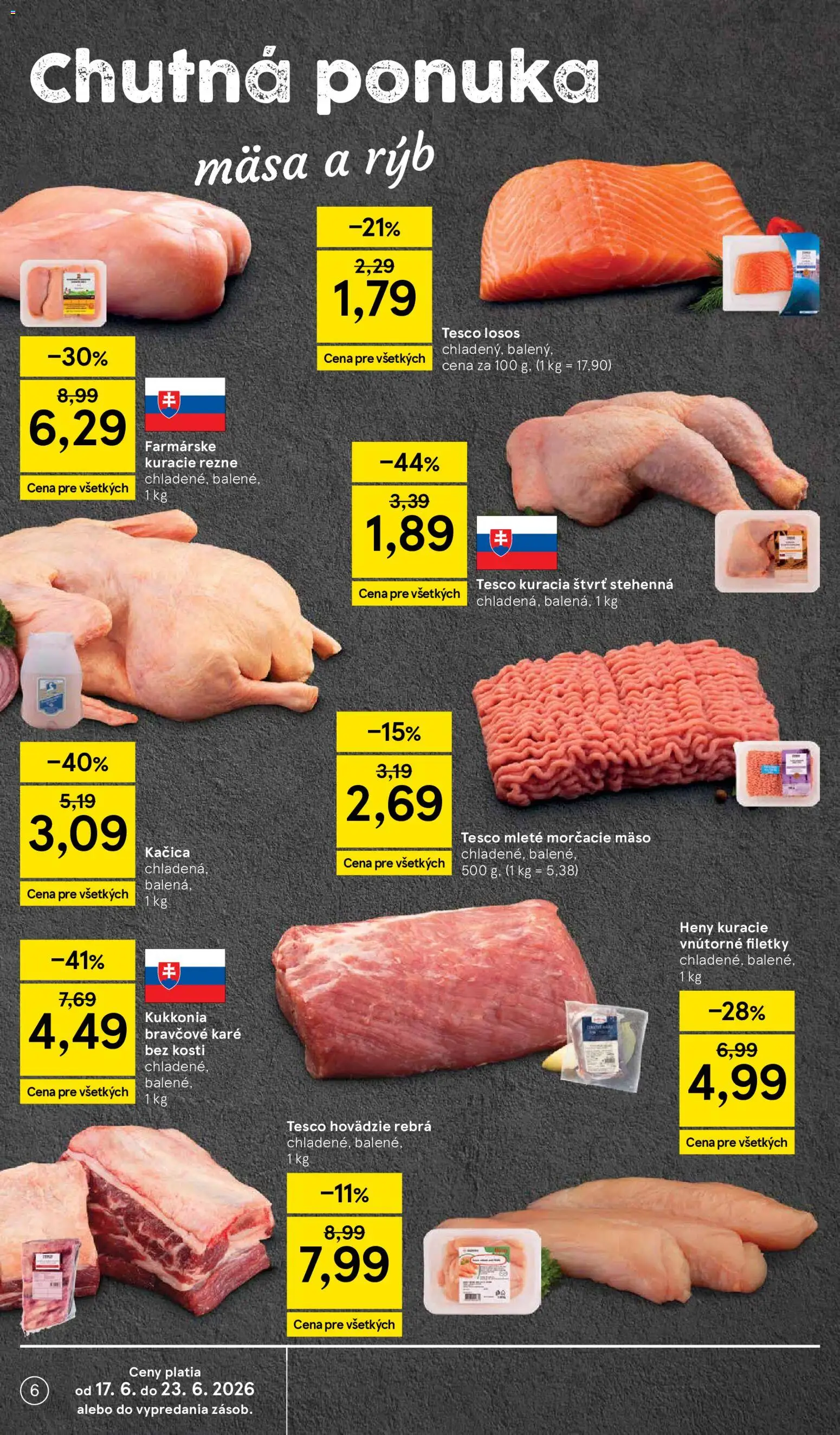 Nové Tesco akcie – leták je platný od 17.06.2026 | Strana: 6 | Produkty: Kačica, Kuracie rezne, Losos, Bravčové karé