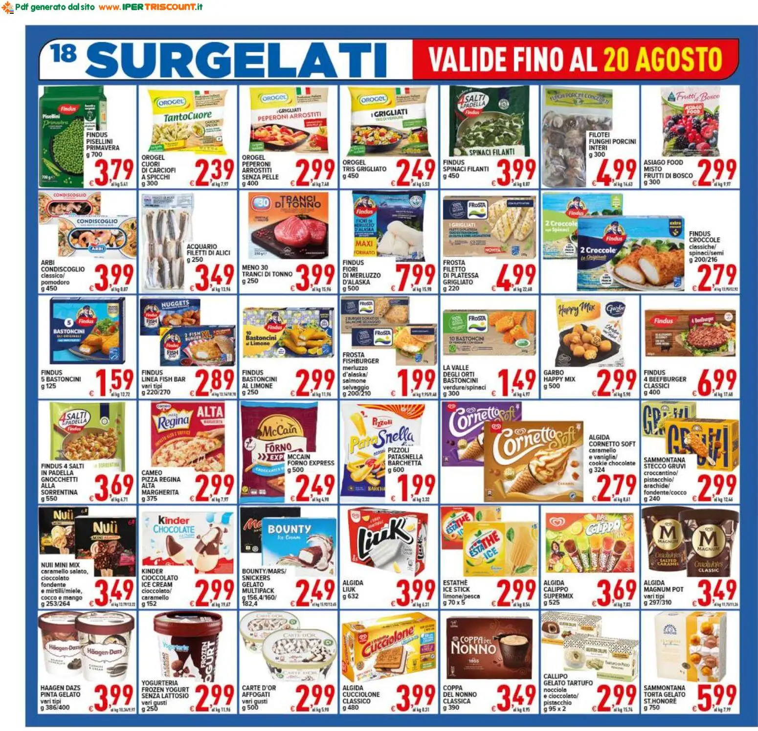 Volantino Ipertriscount del 12/08/2026 | Pagina: 18 | Prodotti: Frutti di bosco, Tè, Fiori, Gnocchetti