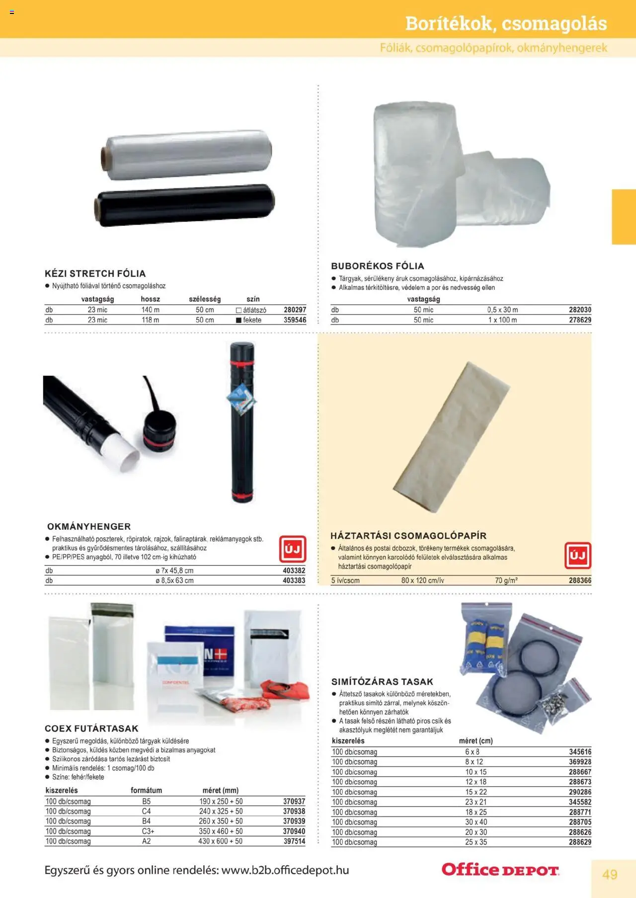 Office Depot akciós ujság - amely érvényes a következő dátumtól: 2025.04.10. | Oldal: 49 | Termékek: Fólia, Felső, Csomagolópapír