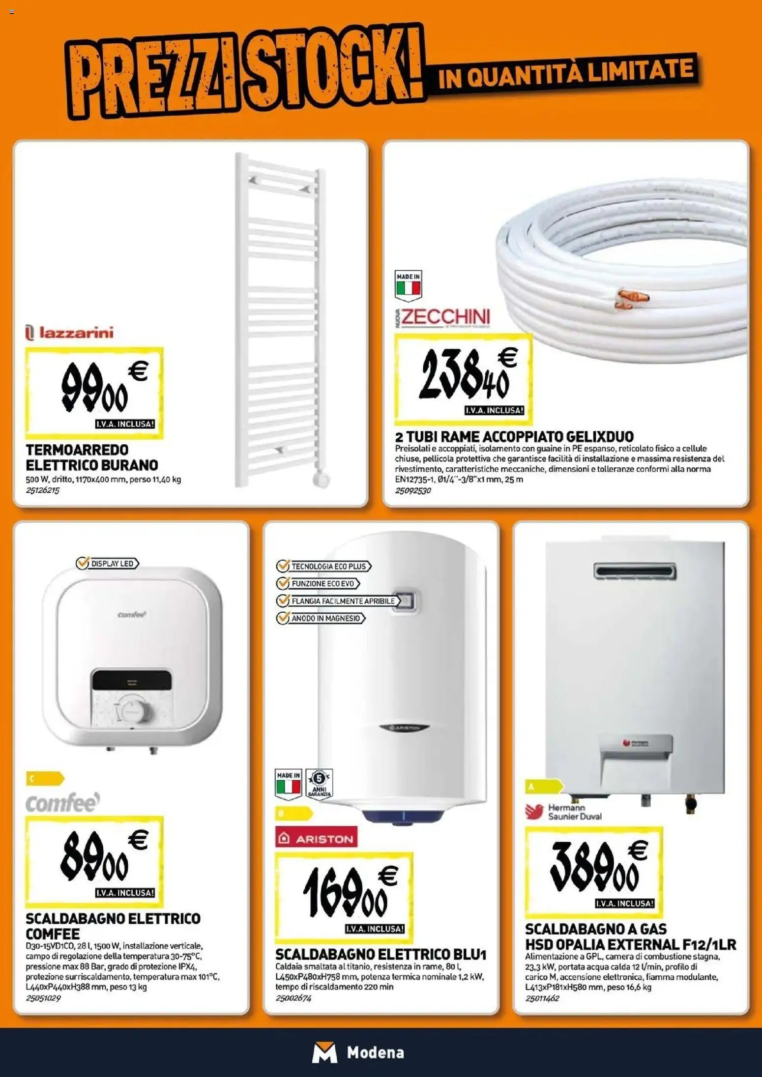 Nuovo TECNOMAT - Straordinari prezzi stock! dal 30/07/2026 > offerte anteprima 🛍️ | Pagina: 6 | Prodotti: Caldaia, Acqua, Pellicola, Tubi