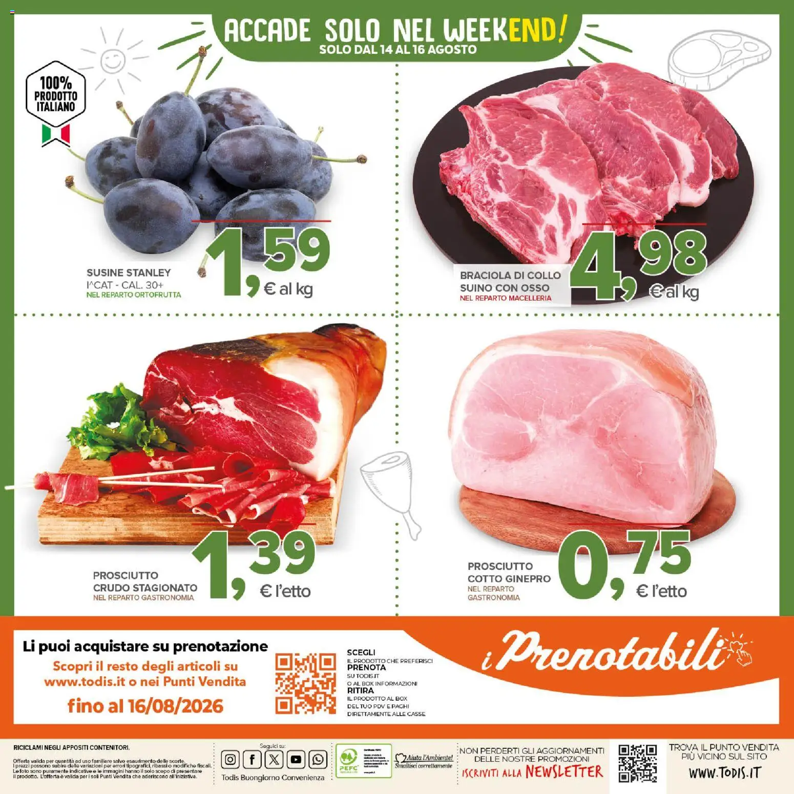 Volantino Todis del 06/08/2026 | Pagina: 20 | Prodotti: Prosciutto Cotto, Prosciutto, Collo, Susine
