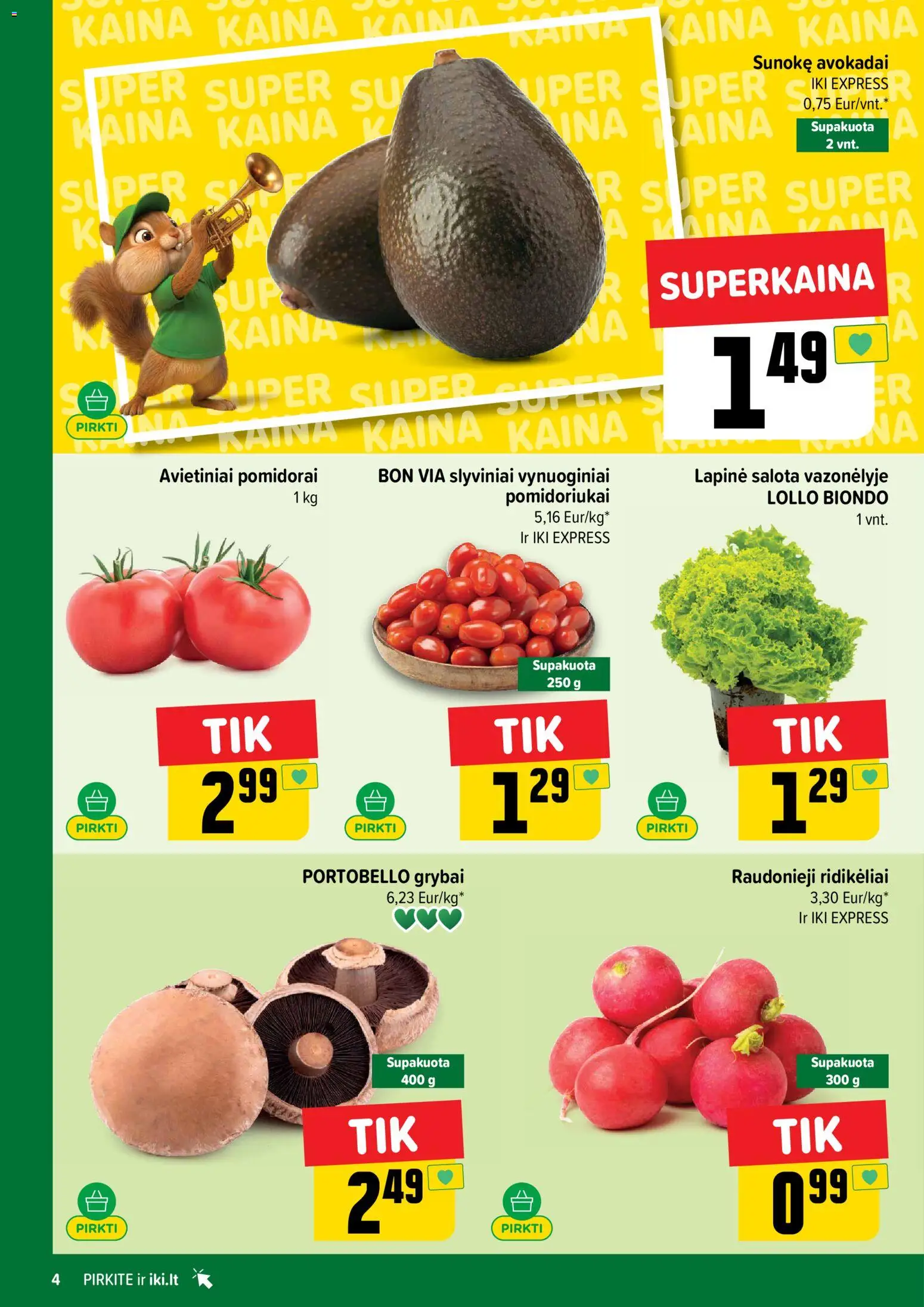 IKI akcijos nuo 18.05.2026 | Puslapis: 4 | Prekių: Salota, Grybai, Avokadai, Pomidorai