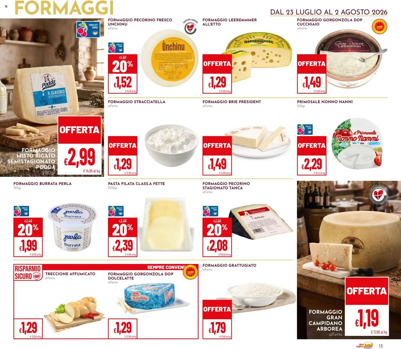 Volantino Pan del 23/07/2026 | Pagina: 13 | Prodotti: Formaggio, Pasta, Gorgonzola, Pecorino