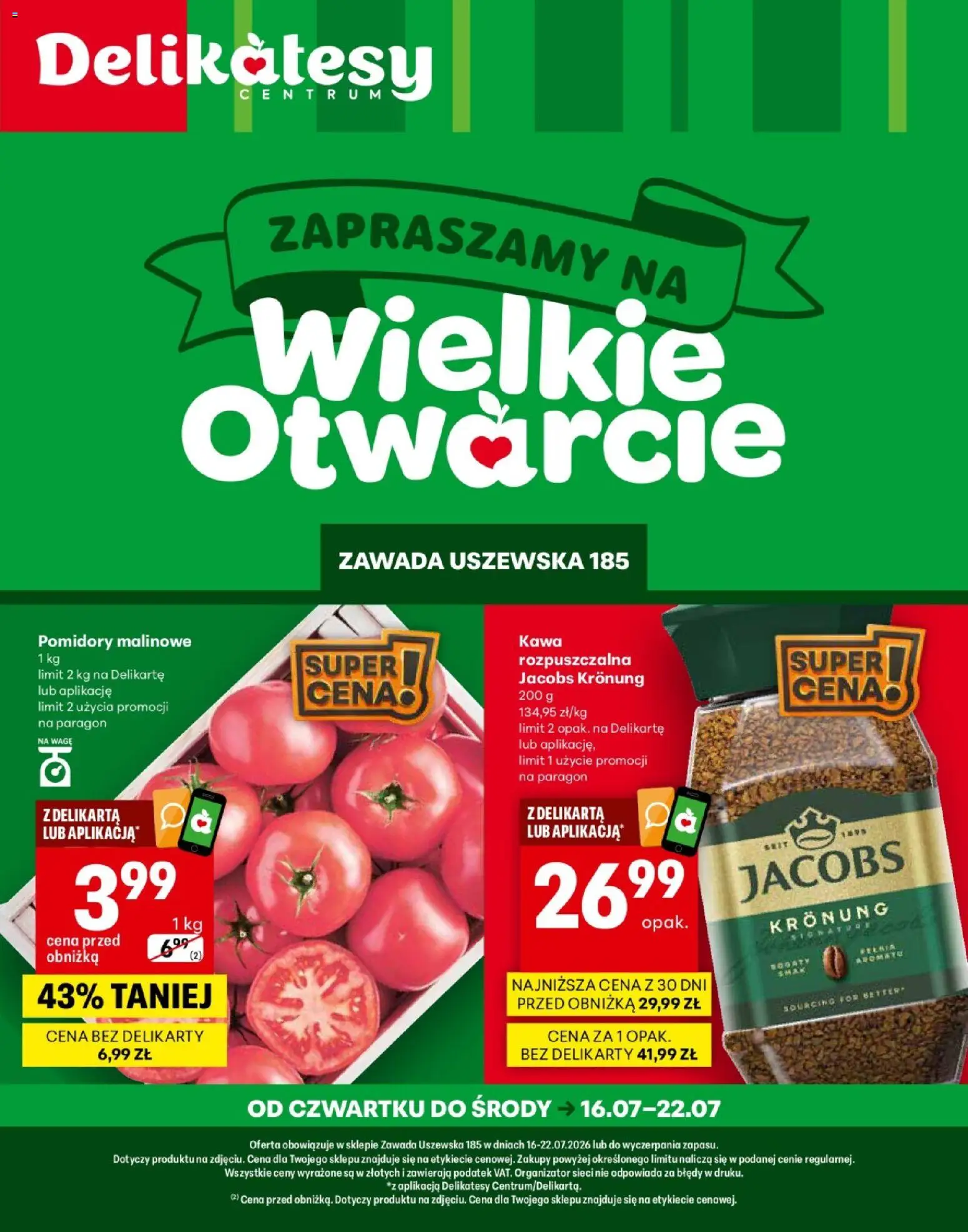 Delikatesy Centrum gazetka - Zawada Uszewska Otwarcie od 16.07.2026 | Strona: 1 | Produkty: Pomidory malinowe, Delikatesy, Kawa, Pomidory