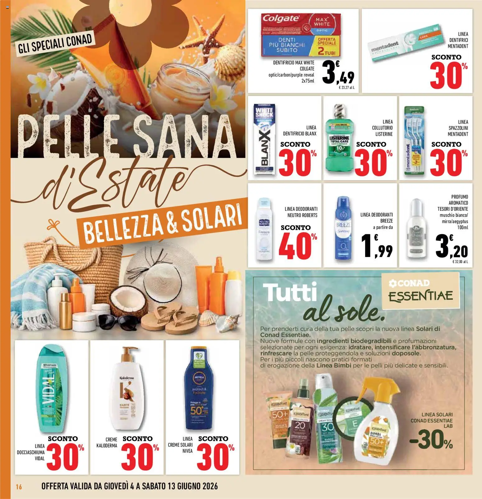 Volantino Conad del 04.06.2026 | Pagina: 16 | Prodotti: Dentifricio, Collutorio, Profumo