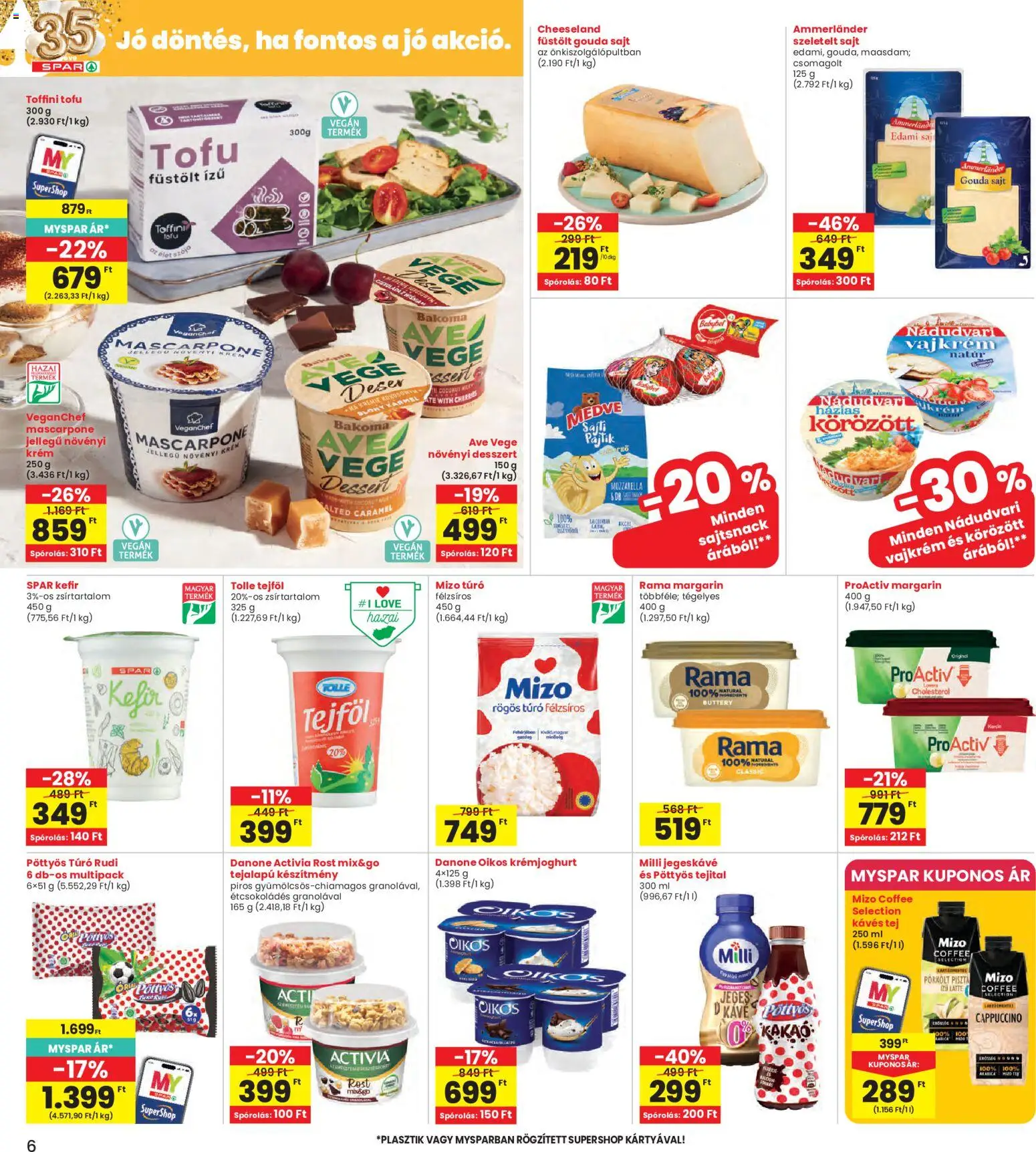 Interspar akciós ujság - amely érvényes a következő dátumtól: 2026.08.19. | Oldal: 6 | Termékek: Körözött, Ammerländer, Mascarpone, Növényi desszert