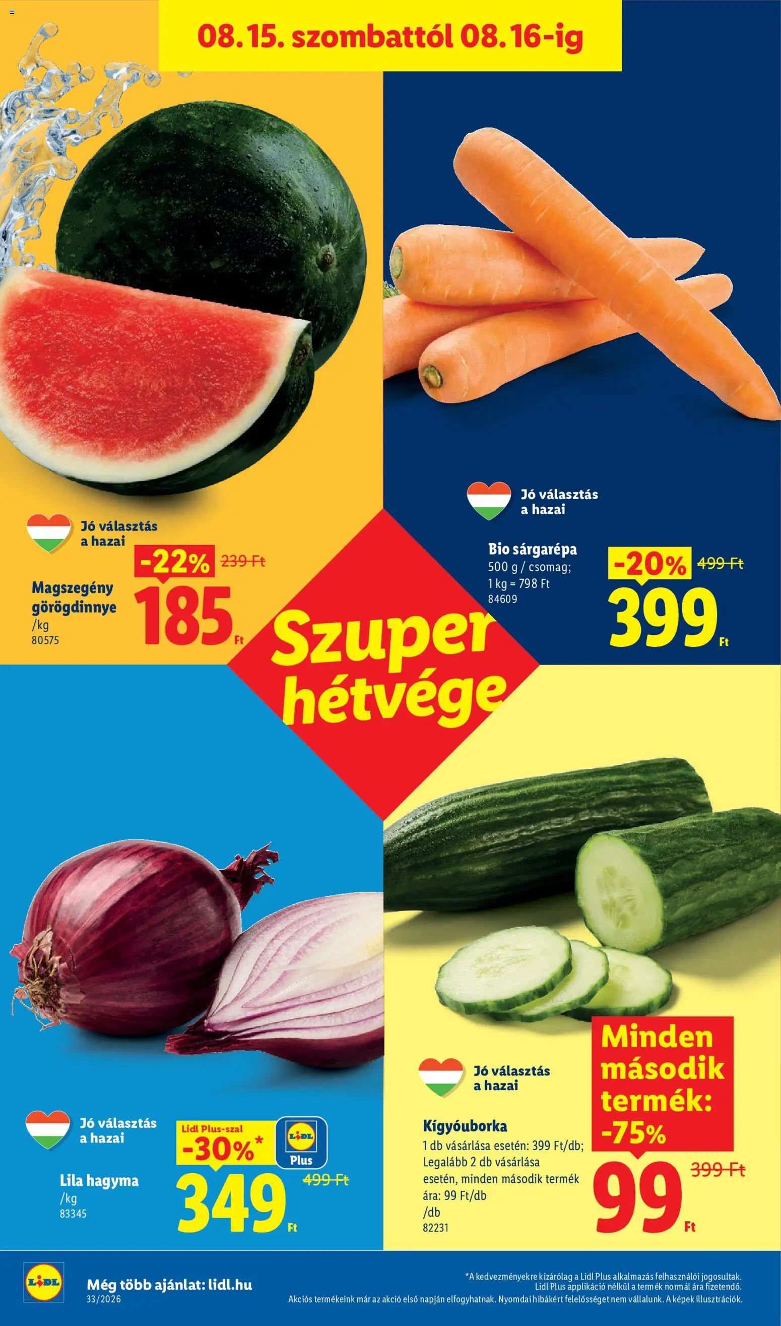 Lidl akciós ujság - amely érvényes a következő dátumtól: 2026.08.13. | Oldal: 46 | Termékek: Görögdinnye, Kígyóuborka, Sárgarépa, Hagyma