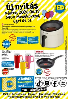 TEDi akciós újság Új nyitás Mezőkövesd - amely érvényes a következő dátumtól: 19.06.2026