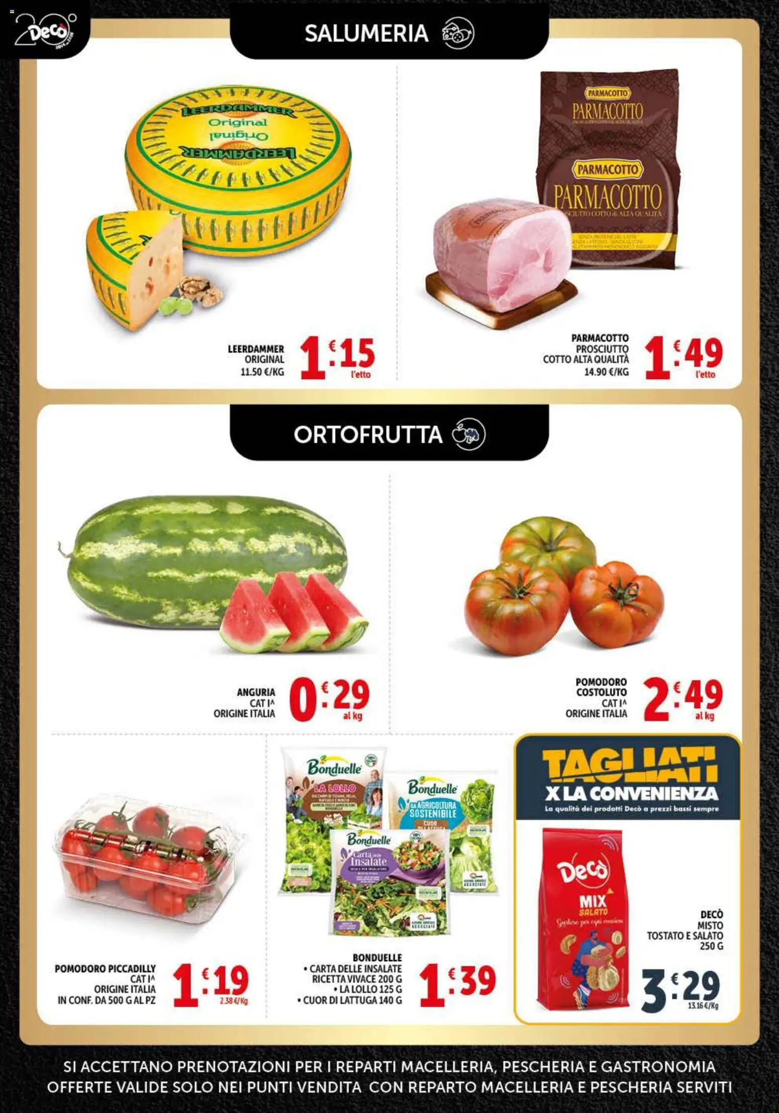Volantino Decò del 31/07/2026 | Pagina: 2 | Prodotti: Pomodoro, Prosciutto, Anguria, Lattuga