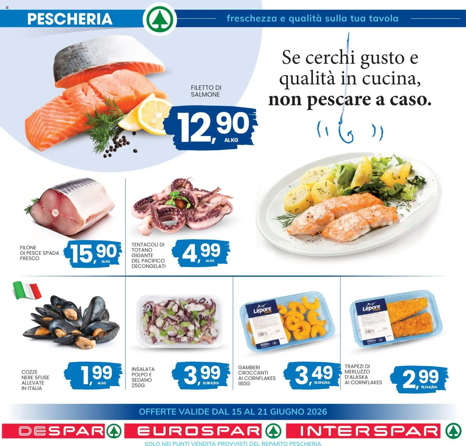 Volantino Eurospar del 15.06.2026 | Pagina: 1 | Prodotti: Pesce, Merluzzo, Insalata, Polpo