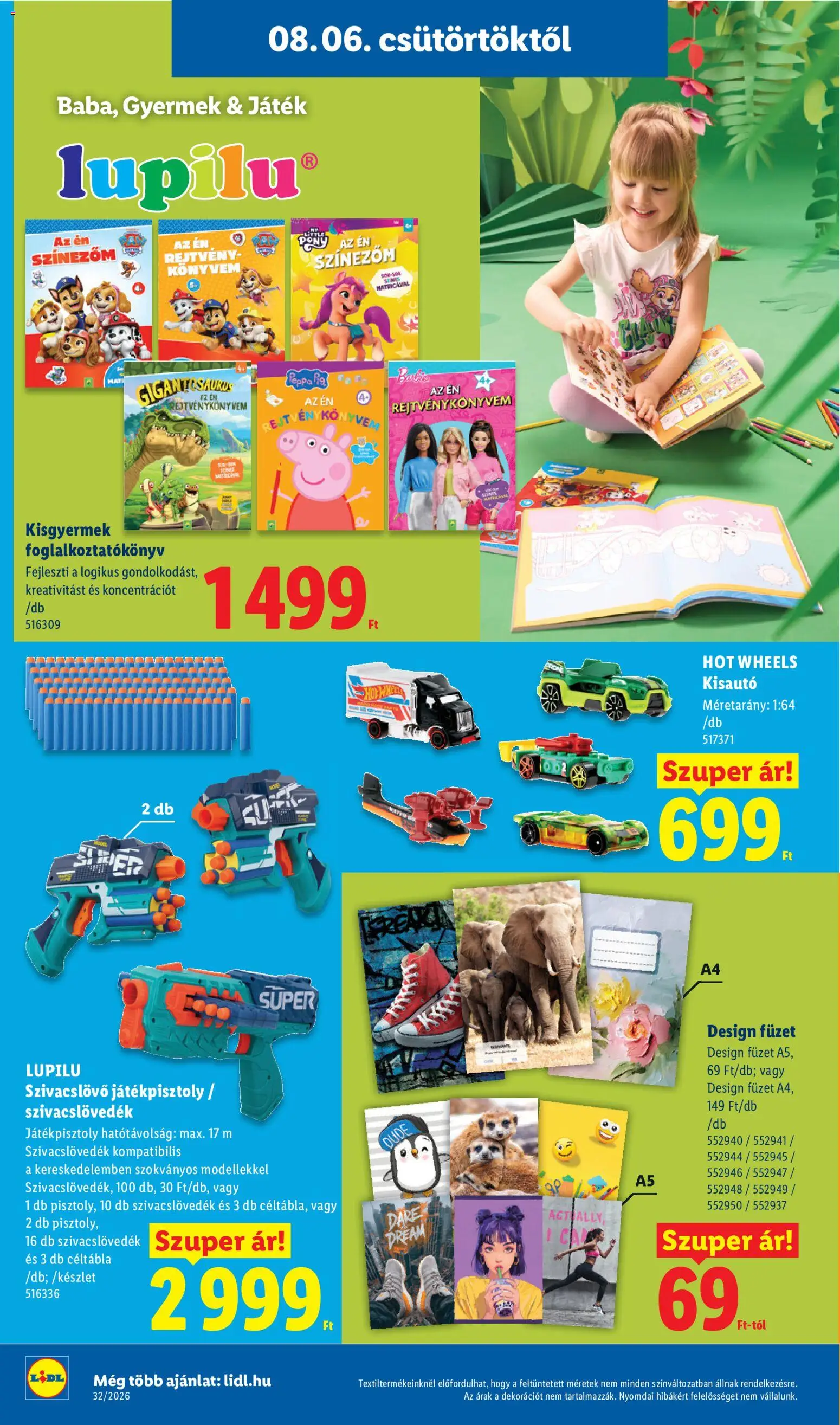 Lidl akciós ujság - amely érvényes a következő dátumtól: 2026.08.06. | Oldal: 32 | Termékek: Játék, Hot Wheels, Kisautó, Lupilu