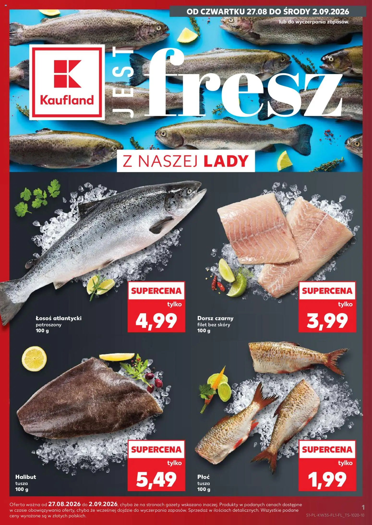 Kaufland Polsko leták - Jest fresz od 27.08.2026 | Strana: 1 | Produkty: Losos, Halibut, Filet
