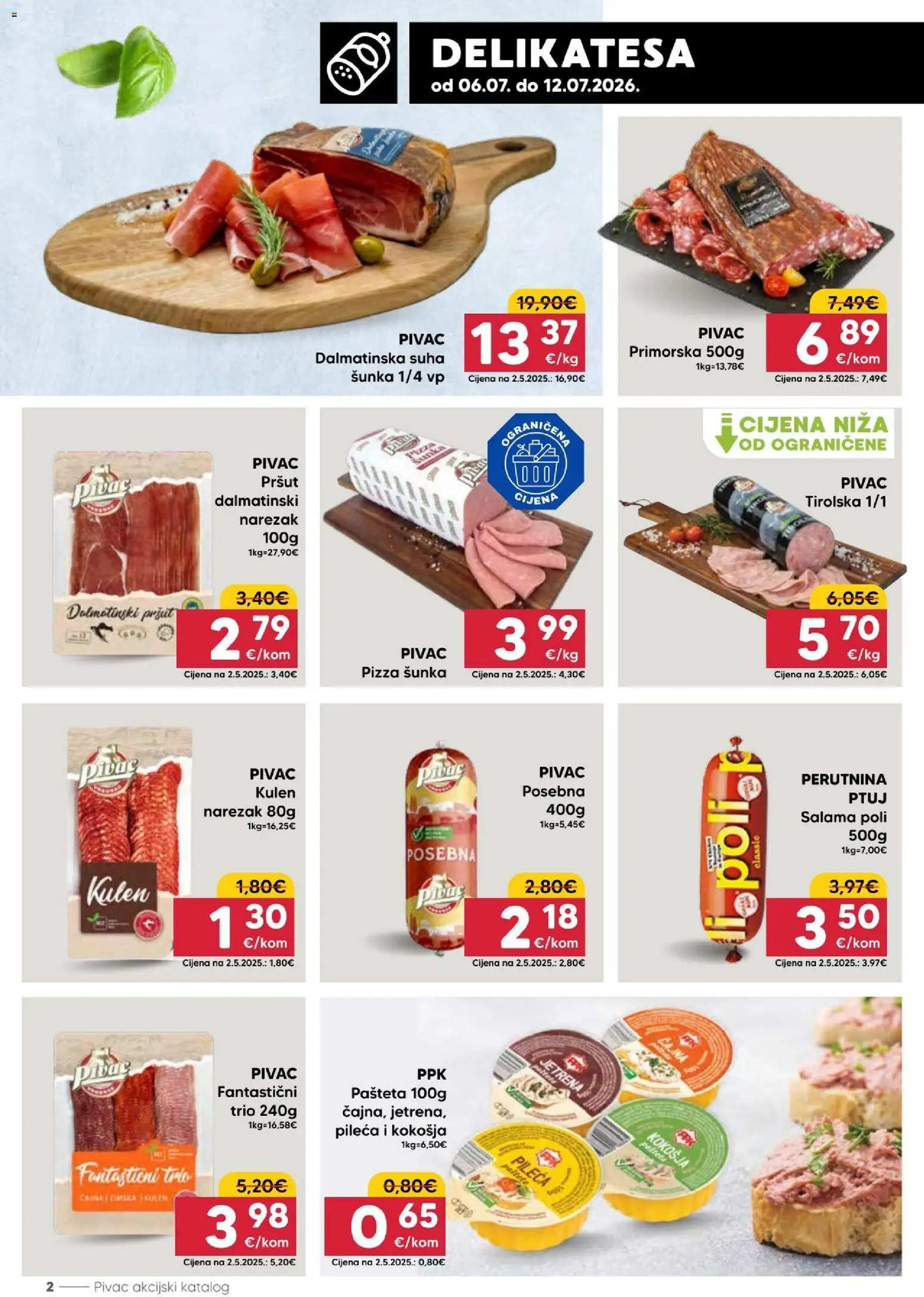 Pivac katalog | vrijedi od 06.07.2026 | Stranica: 2 | Proizvodi: Salama, Šunka, Pizza, Pršut