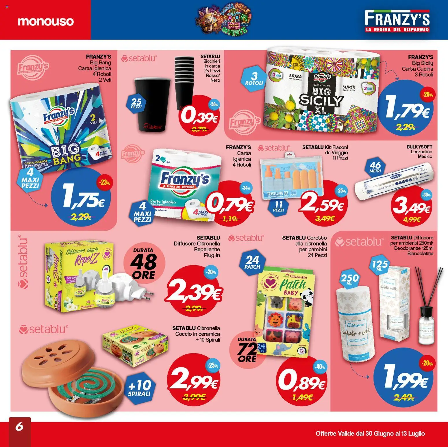 Volantino Franzy's del 30/06/2026 | Pagina: 6 | Prodotti: Carta igienica, Deodorante, Citronella