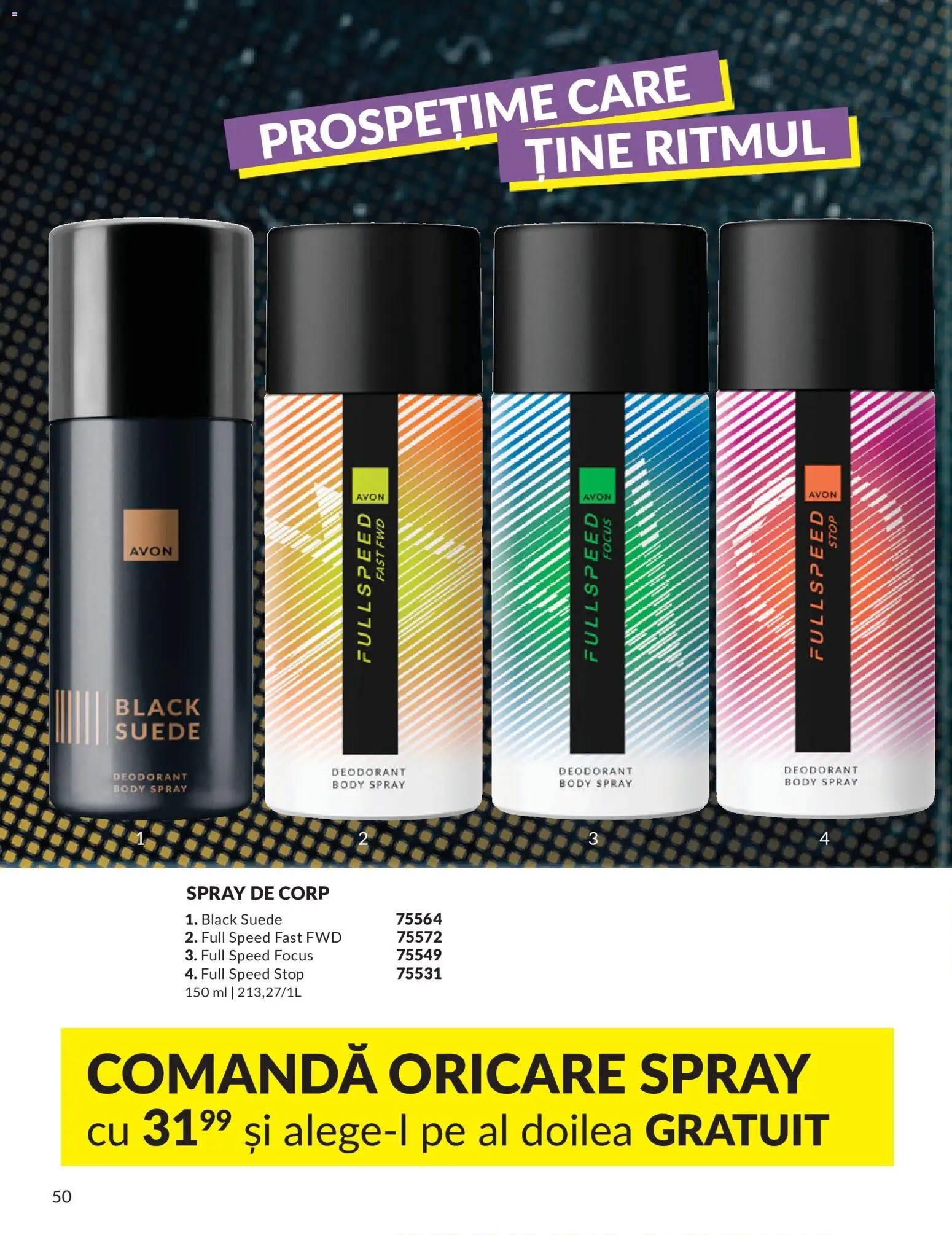 Noul catalog Avon – valabil de la 09.07.2026 | Pagină: 50 | Produse: Body, Deodorant