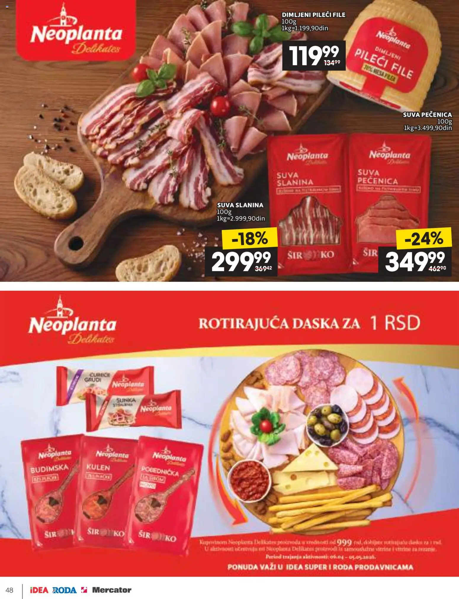 Idea katalog - važi od 09.04.2026 | Strana: 48 | Proizvode: Pileći file, Kulen, Sir, Pečenica