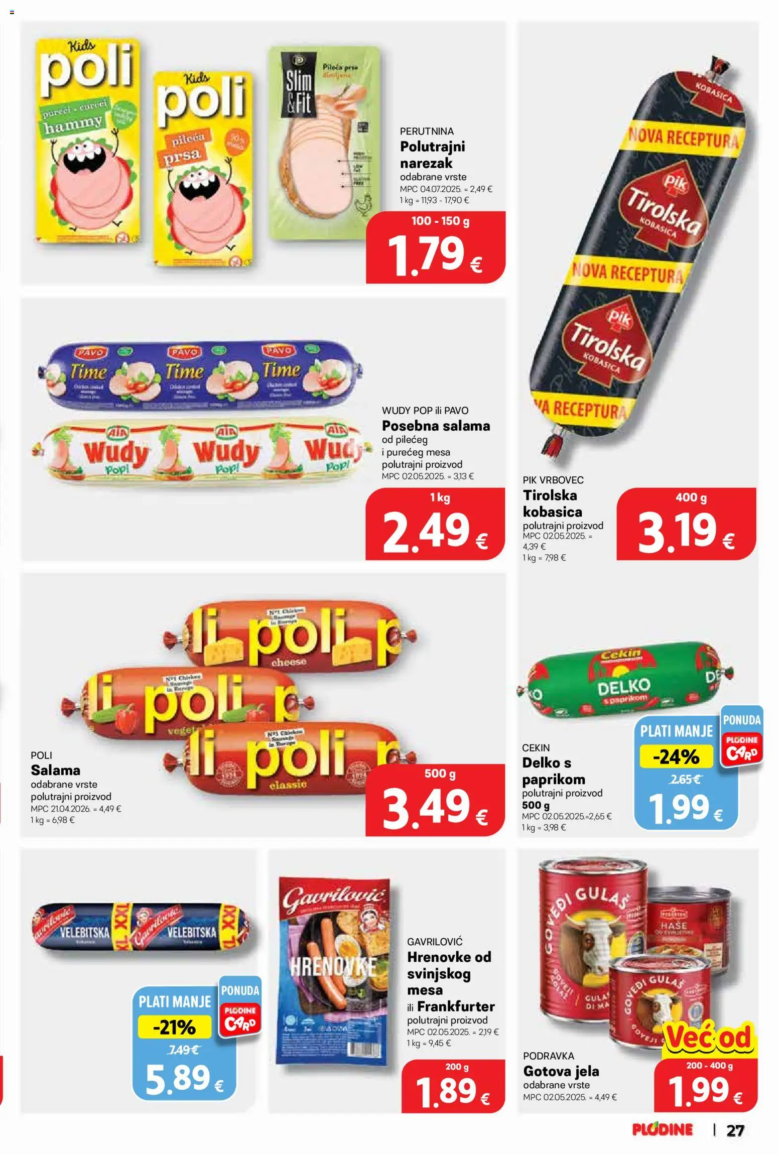 Plodine katalog | vrijedi od 15.07.2026 | Stranica: 27 | Proizvodi: Narezak, Kobasica, Gotova jela, Pileća prsa
