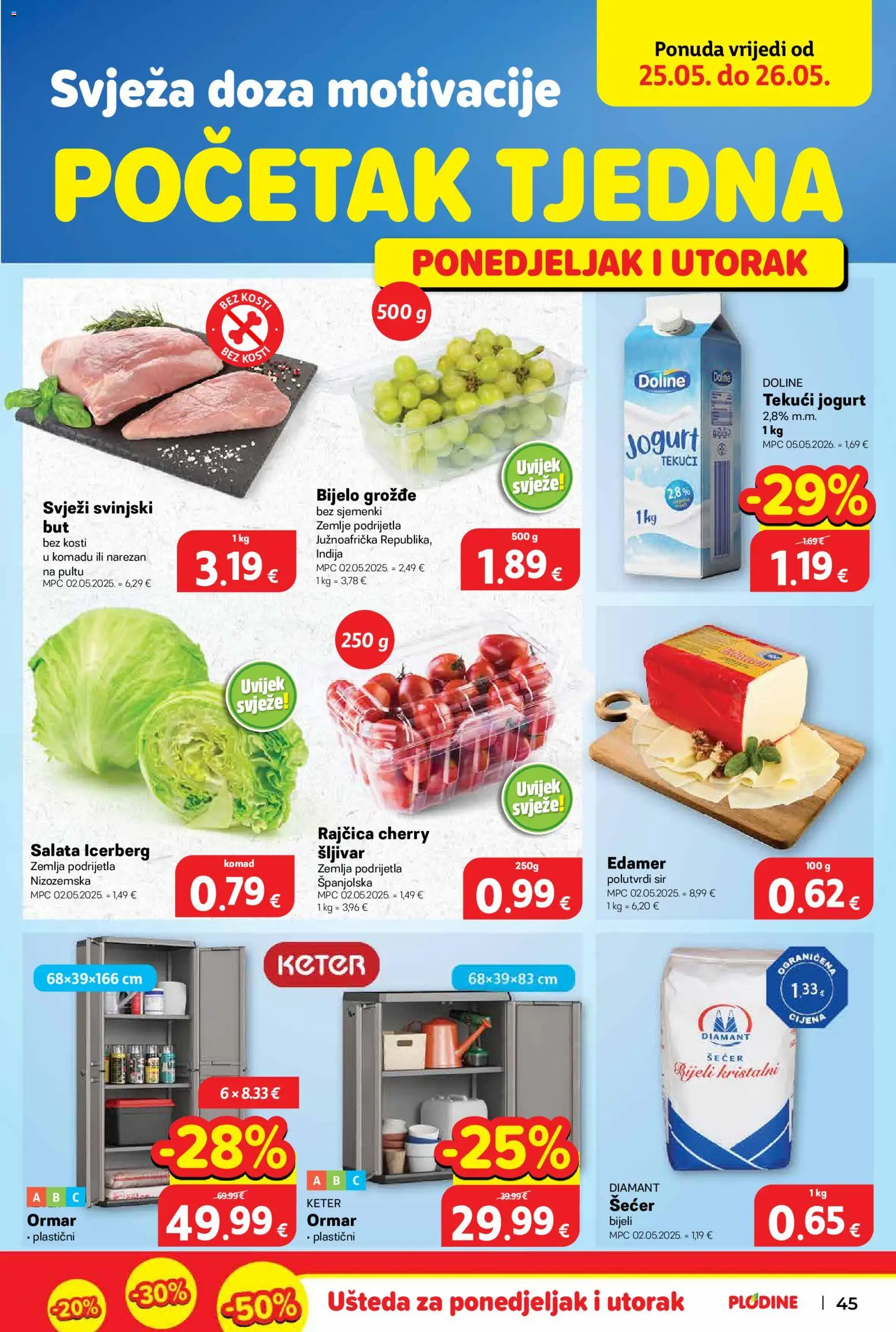 Plodine katalog | vrijedi od 20.05.2026 | Stranica: 47 | Proizvodi: Sir, Salata, Šećer, Grožđe