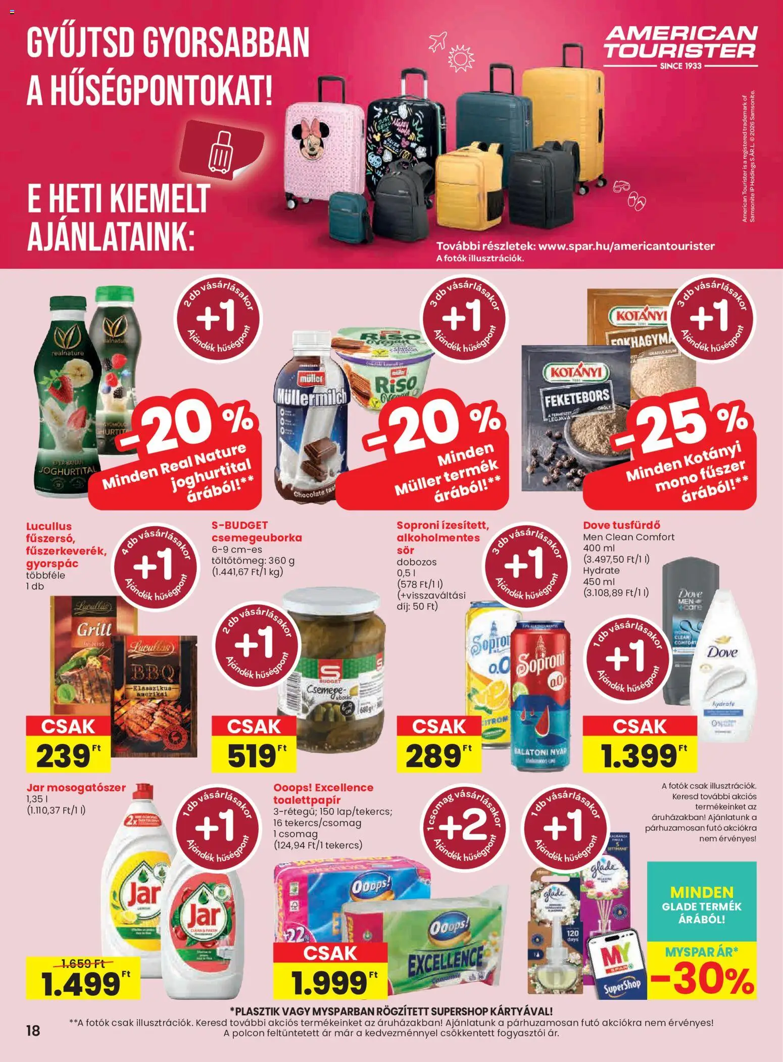 Spar akciós ujság - amely érvényes a következő dátumtól: 2026.07.23. | Oldal: 18 | Termékek: Joghurtital, Jar mosogatószer, Soproni, Mosogatószer
