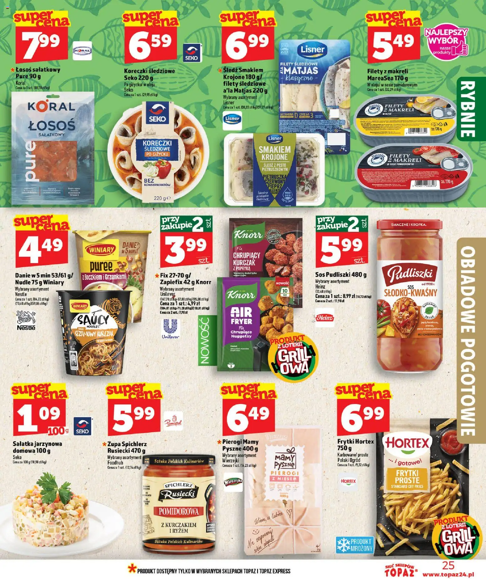 Topaz gazetka od 11.06.2026 | Strona: 25 | Produkty: Śledź, Grill, Frytki, Pieprz