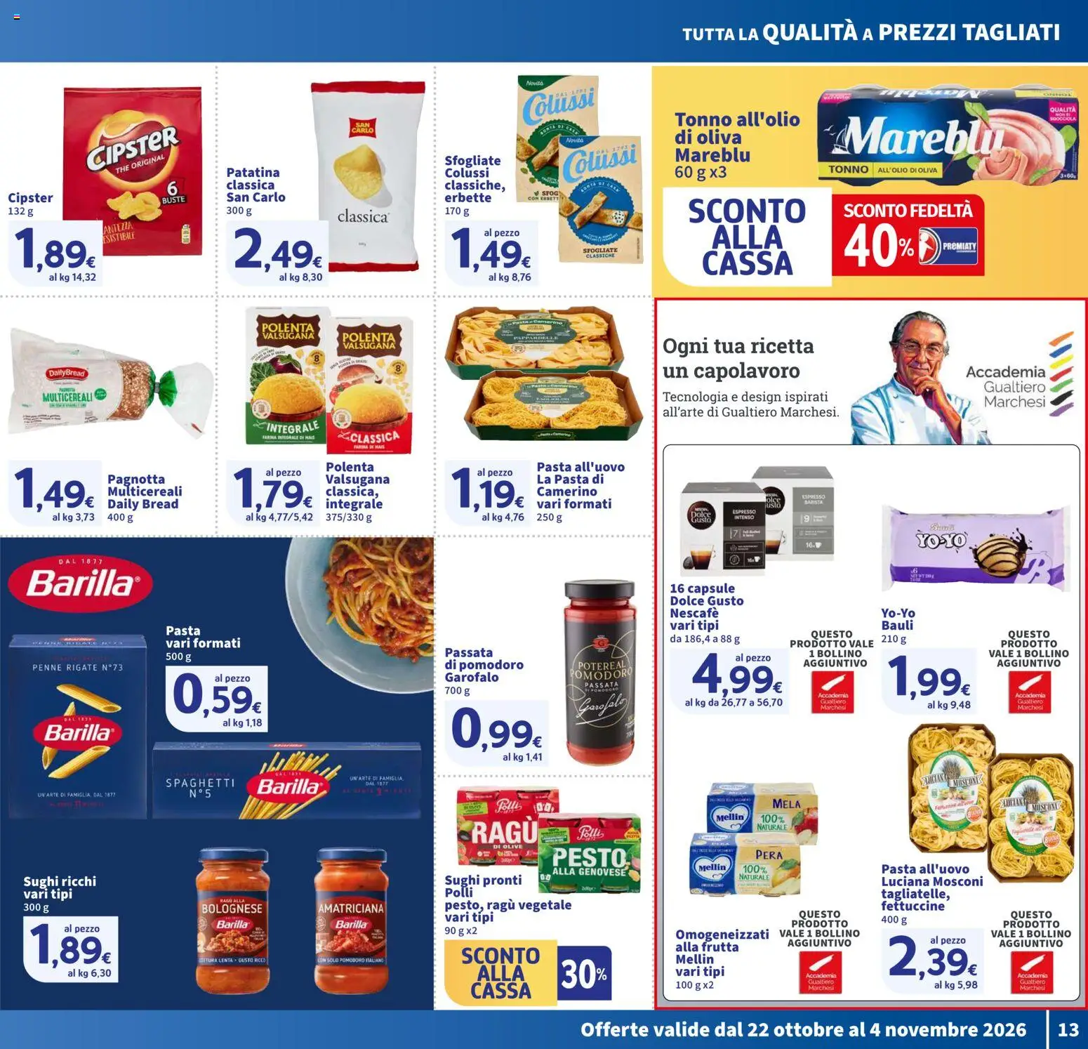 Volantino SIGMA del 22/10/2026 | Pagina: 13 | Prodotti: Olive, Pasta, Barilla, Nescafé