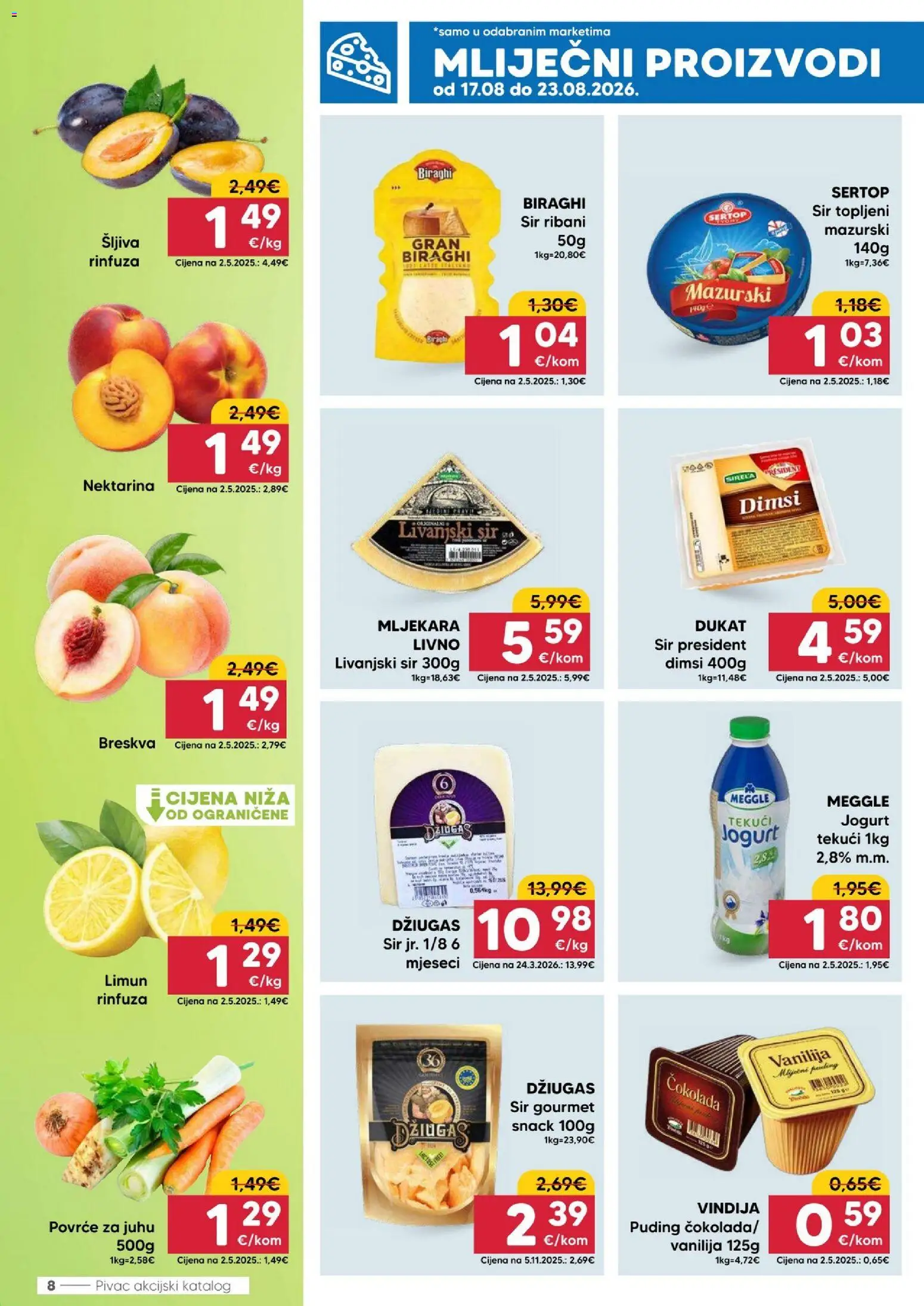 Pivac katalog | vrijedi od 17.08.2026 | Stranica: 8 | Proizvodi: Tekuci jogurt, Čokolada, Mliječni proizvodi, Breskva