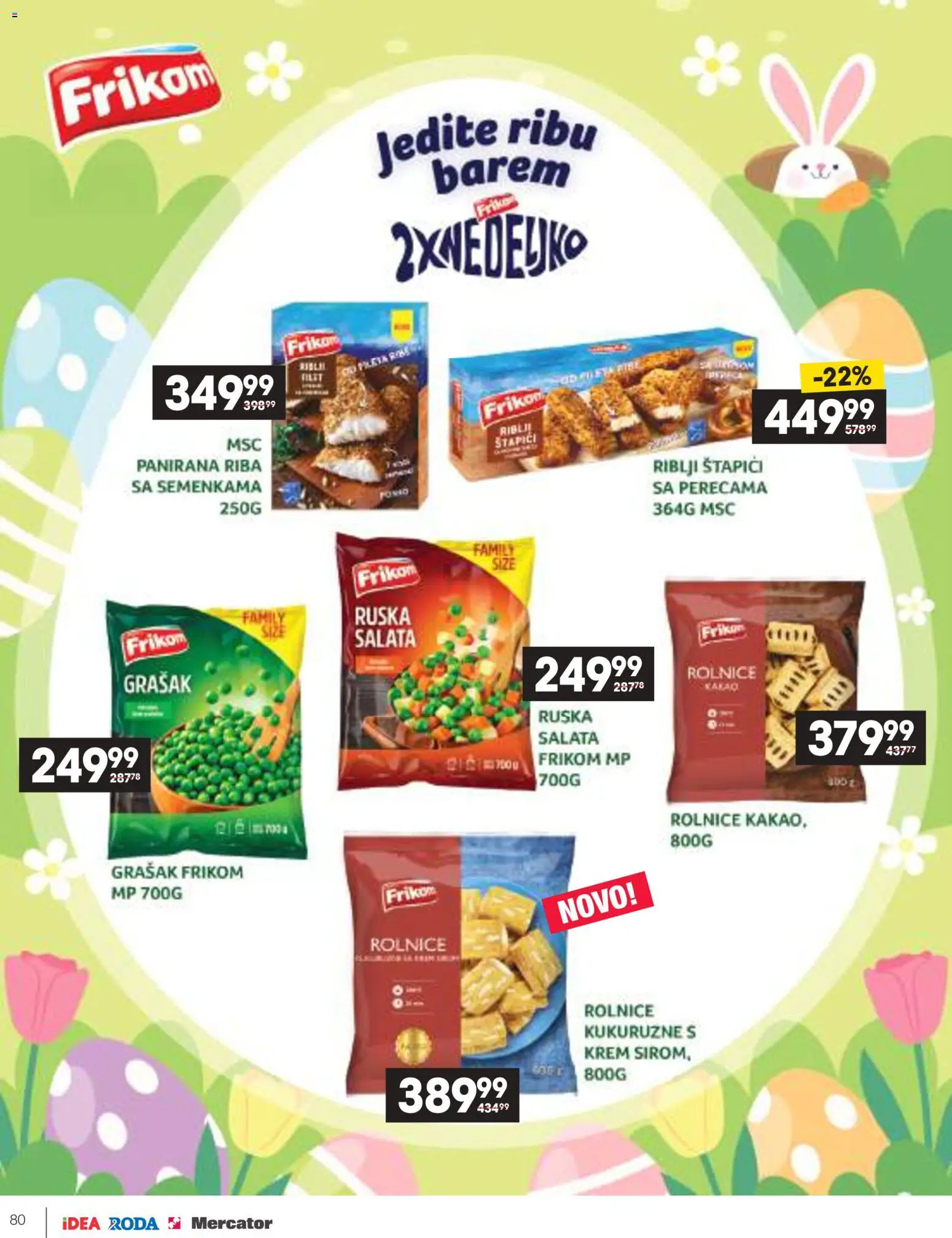 Idea katalog - važi od 09.04.2026 | Strana: 80 | Proizvode: Salata, Grašak, Riblji štapići, Riba