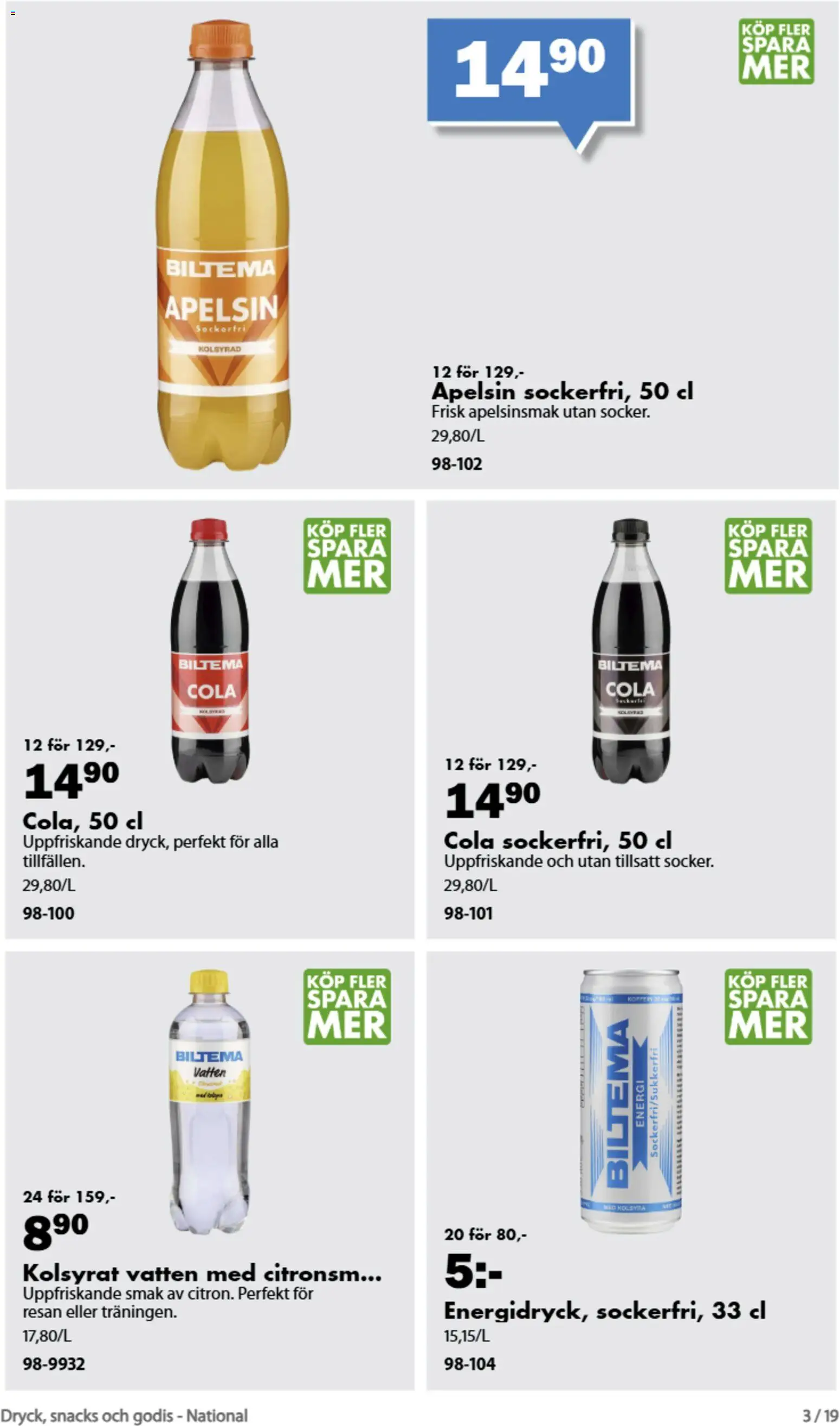 Biltema reklamblad aktuell från 21/08/2026 | Sida: 3 | Produkter: Vatten, Snacks, Godis, Apelsin