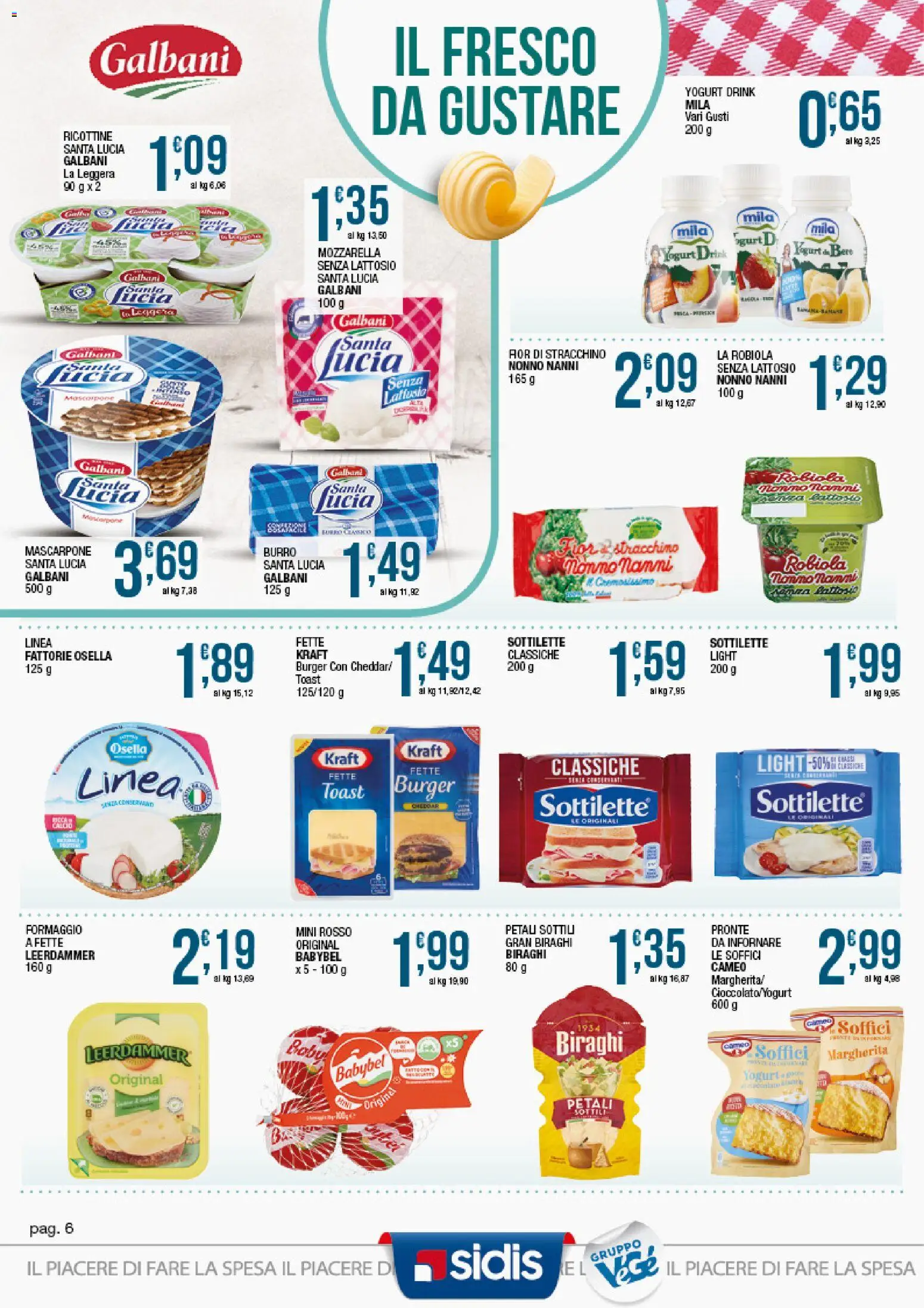 Volantino Sidis del 19/10/2026 | Pagina: 6 | Prodotti: Yogurt, Stracchino, Robiola, Senza lattosio