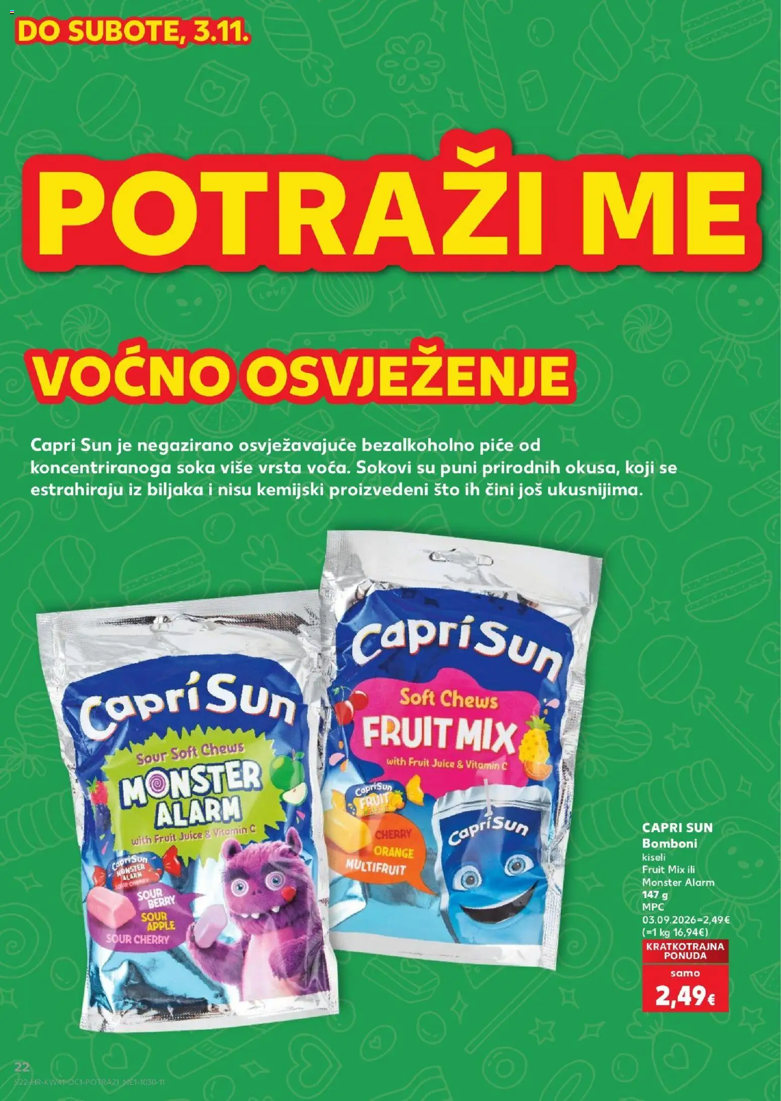 Kaufland HR akciós ujság - amely érvényes a következő dátumtól: 2026.10.07. | Oldal: 22 | Termékek: Capri Sun, Vitamin, Vitamin c