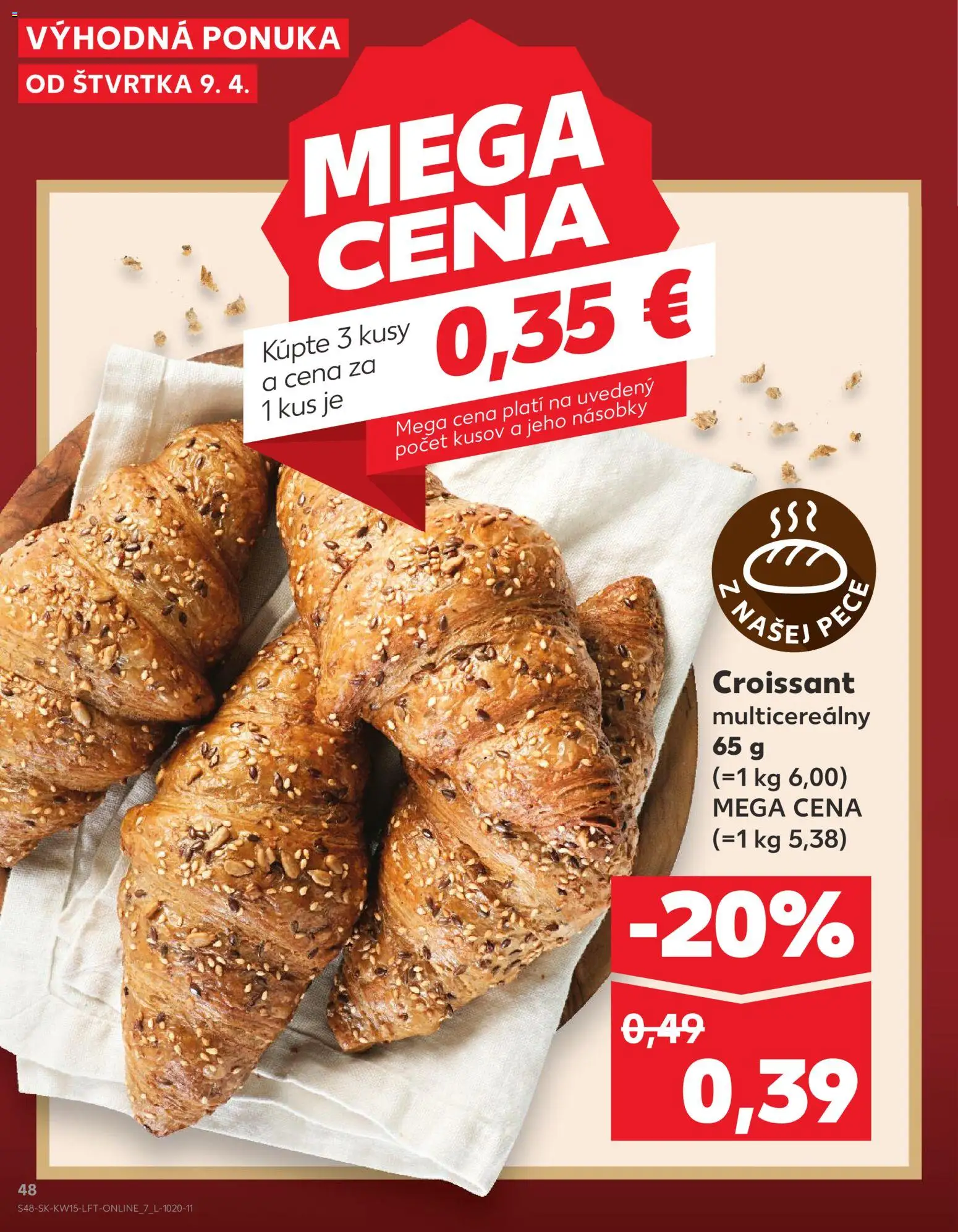 Kaufland SK akciós ujság - amely érvényes a következő dátumtól: 09.04.2026 | Oldal: 48 | Termékek: Croissant
