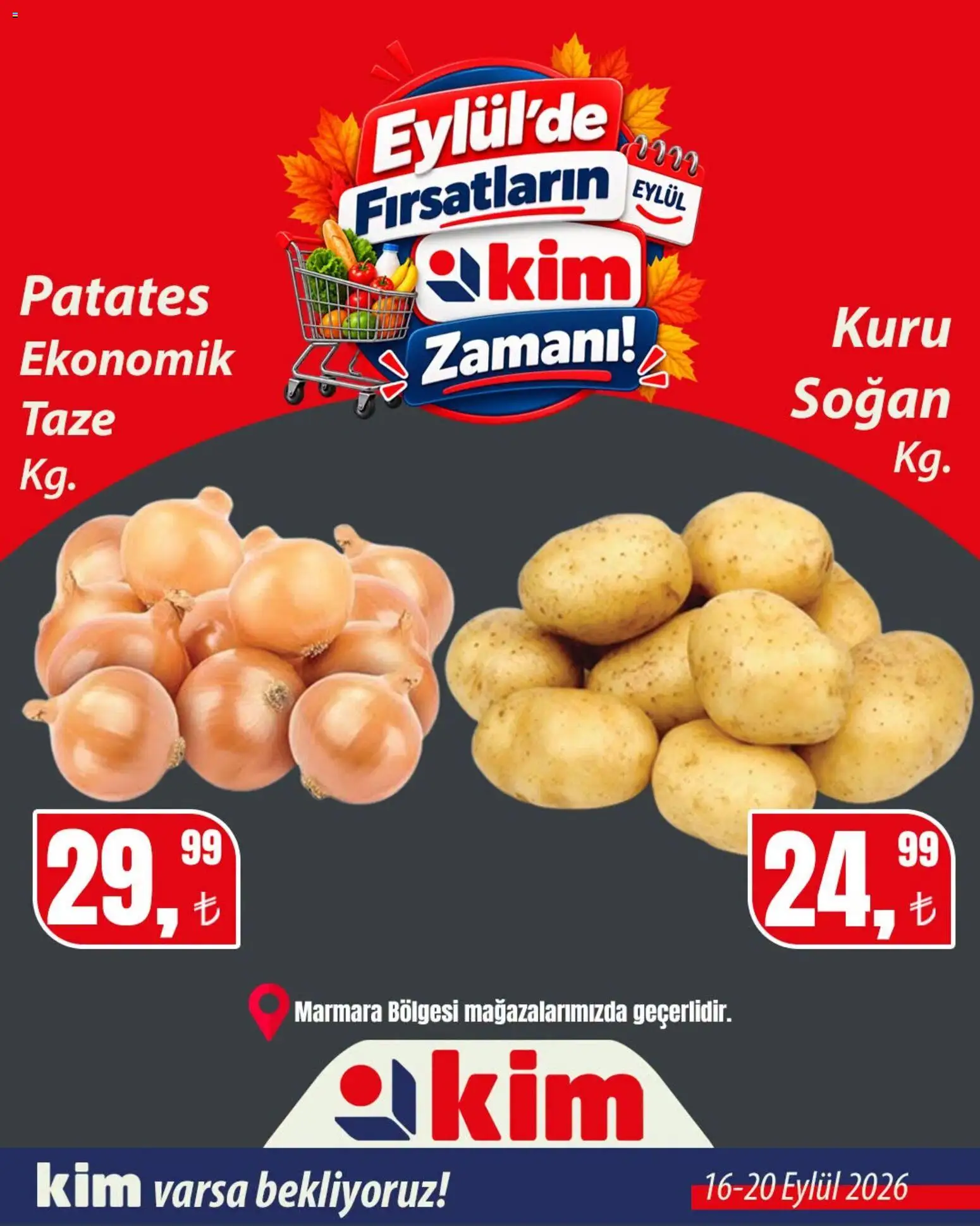 Kim Market - Sebze ve meyve - 16 Eylül 2026 tarihinden itibaren geçerlidir | Sayfa: 5 | Ürünler: Taze soğan, Patates, Soğan