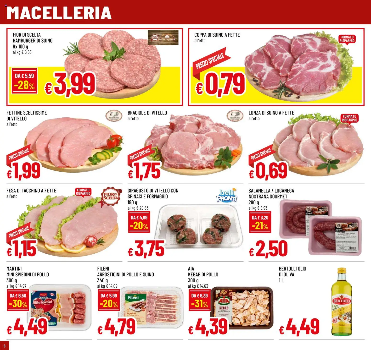 Volantino Galassia del 02/07/2026 | Pagina: 6 | Prodotti: Suino, Tacchino, Olio, Spiedini