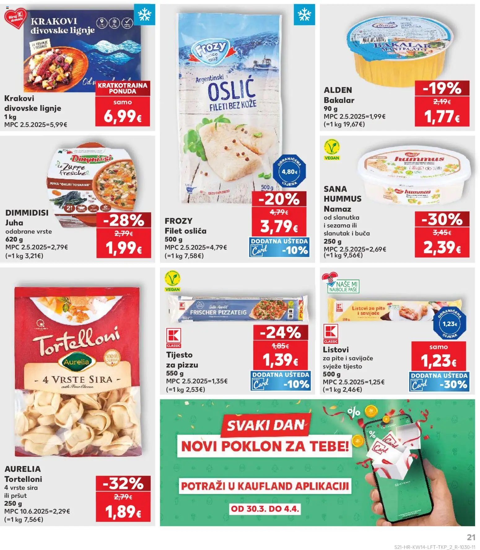 Kaufland katalog | vrijedi od 01.04.2026 | Stranica: 21 | Proizvodi: Listovi za pite, Pršut, Lignje, Namaz