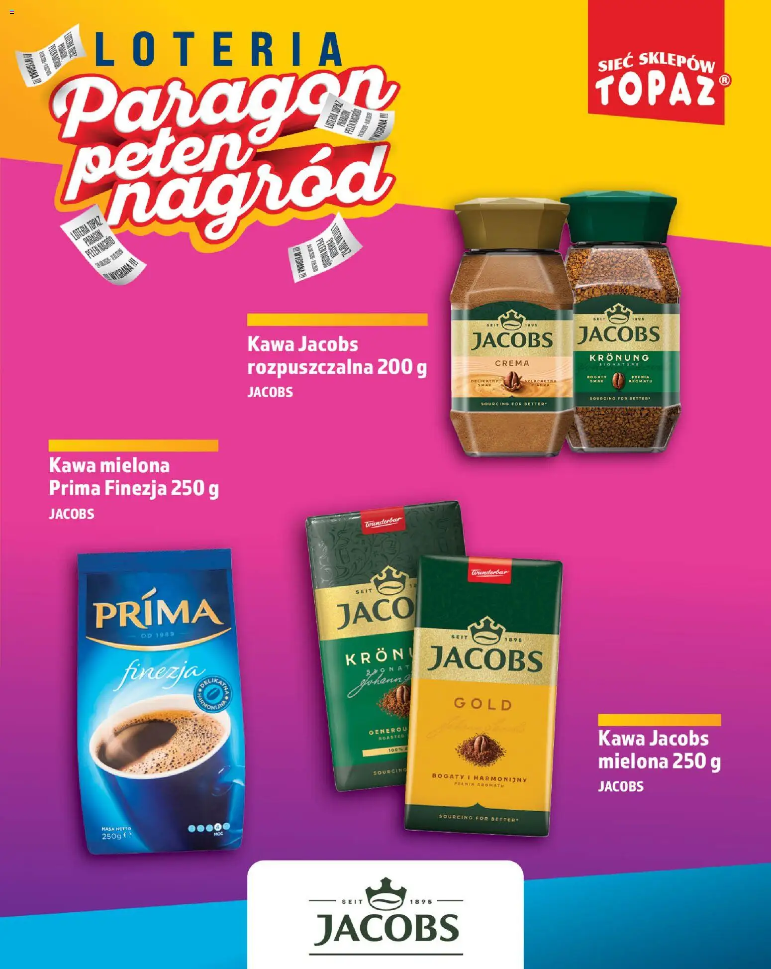 Topaz gazetka - Loteria Paragonowa od 24.08.2026 | Strona: 71 | Produkty: Kawa jacobs, Jacobs, Kawa, Kawa mielona