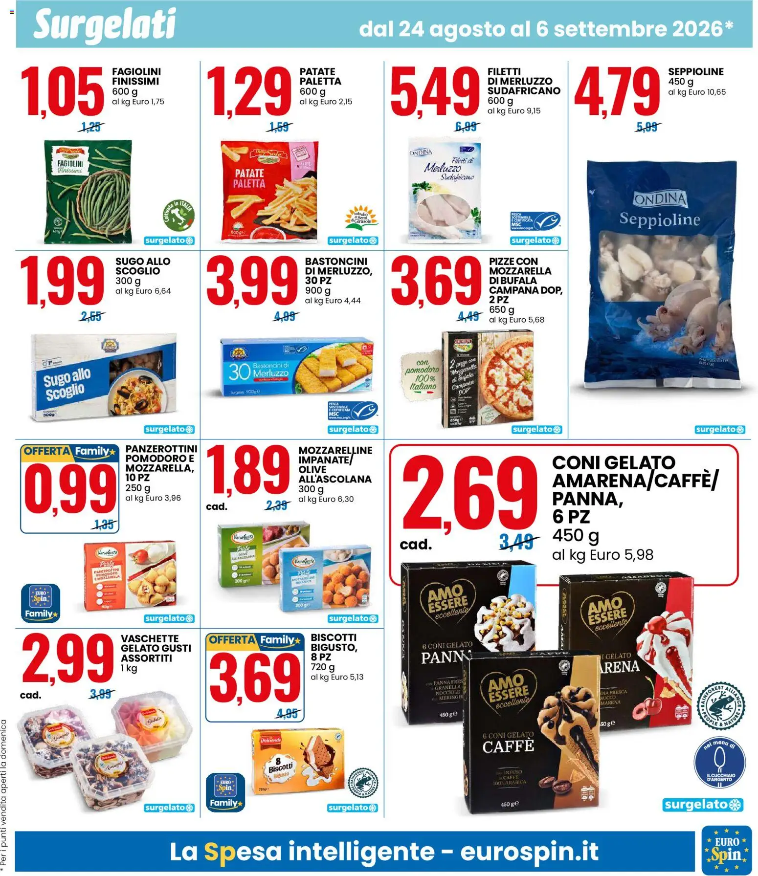 Volantino Eurospin del 24/08/2026 | Pagina: 9 | Prodotti: Caffè, Pizza, Biscotti, The