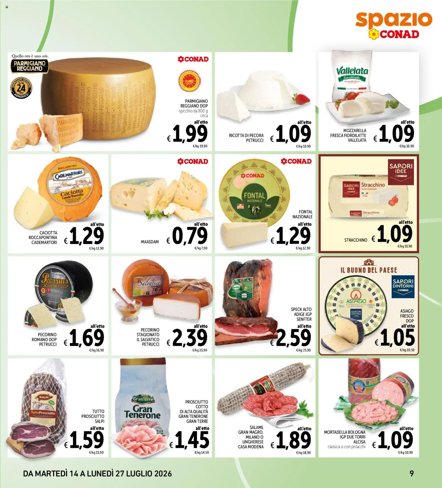 Volantino Spazio Conad del 14/07/2026 | Pagina: 9 | Prodotti: Mortadella, Ricotta, Parmigiano, Pecorino