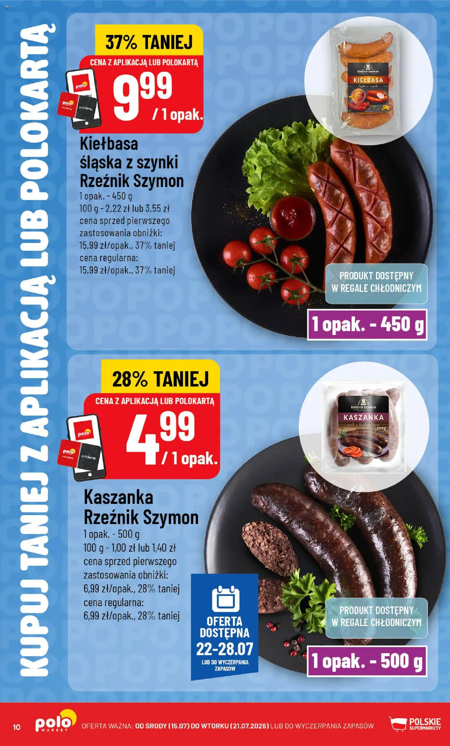 POLOmarket gazetka - Kupuj taniej od 22.07.2026 | Strona: 10 | Produkty: Kiełbasa, Kaszanka, Kiełbasa śląska