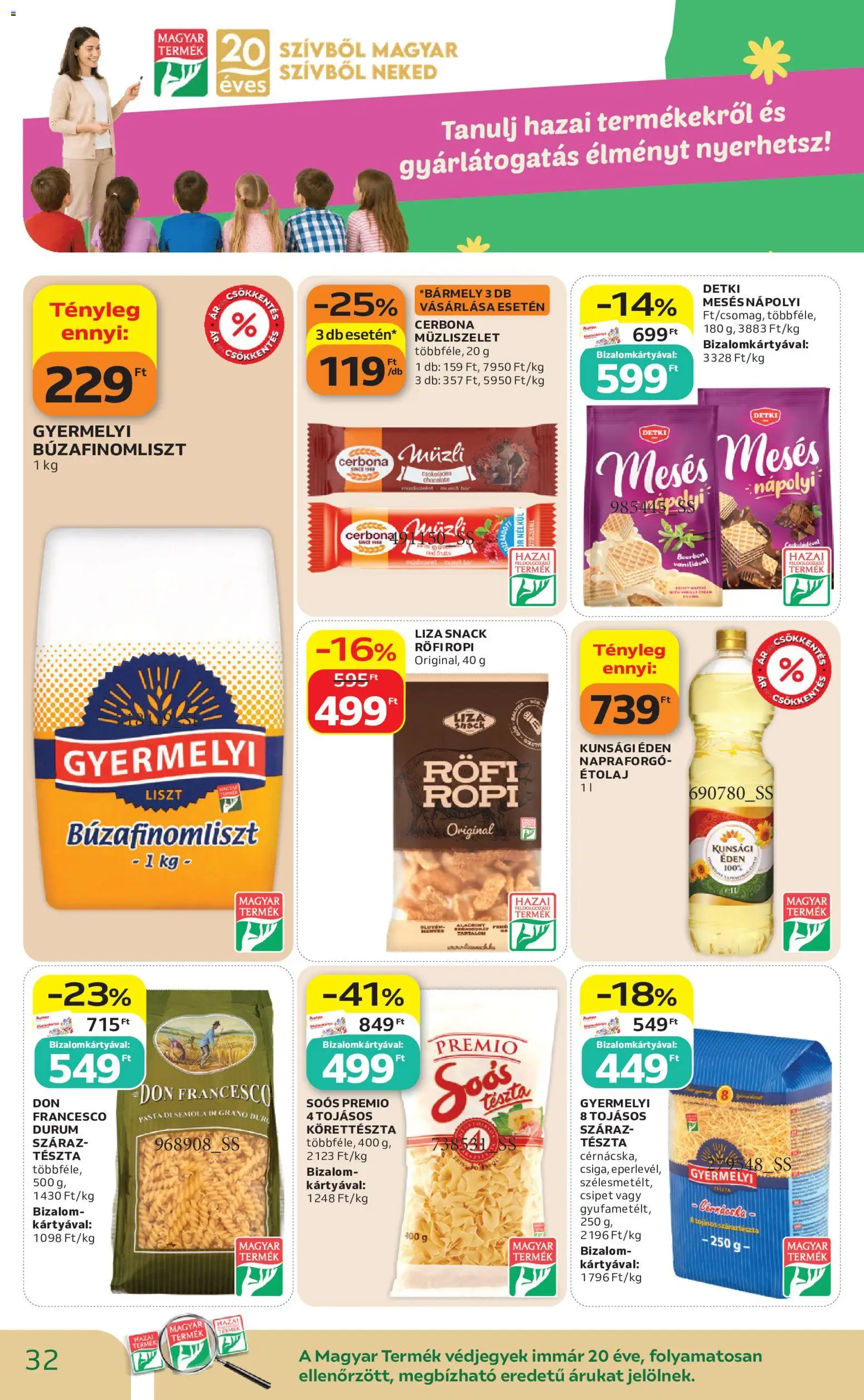 Auchan akciós ujság - amely érvényes a következő dátumtól: 2026.10.01. | Oldal: 32 | Termékek: Napraforgó, Bourbon, Búzafinomliszt, Ropi